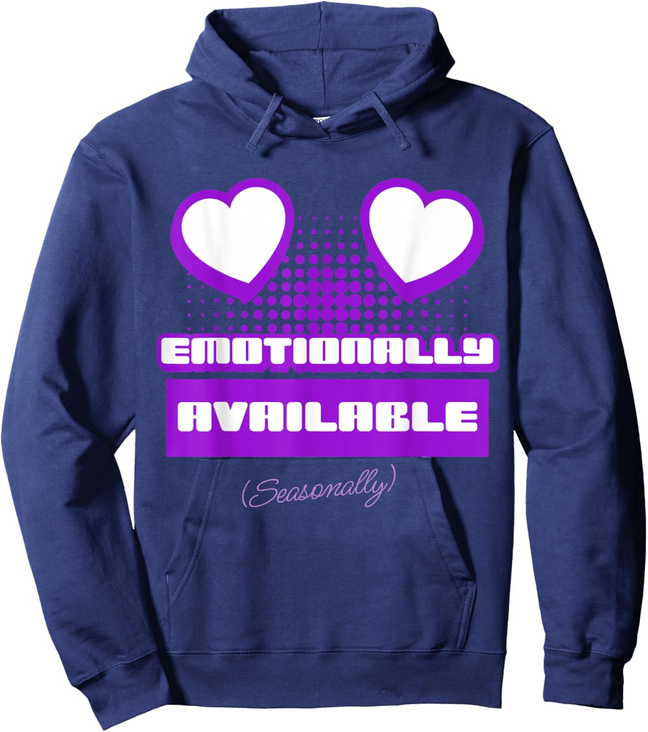 Emotionally Available (Seasonally) Hoodie - Hoodie | Navy