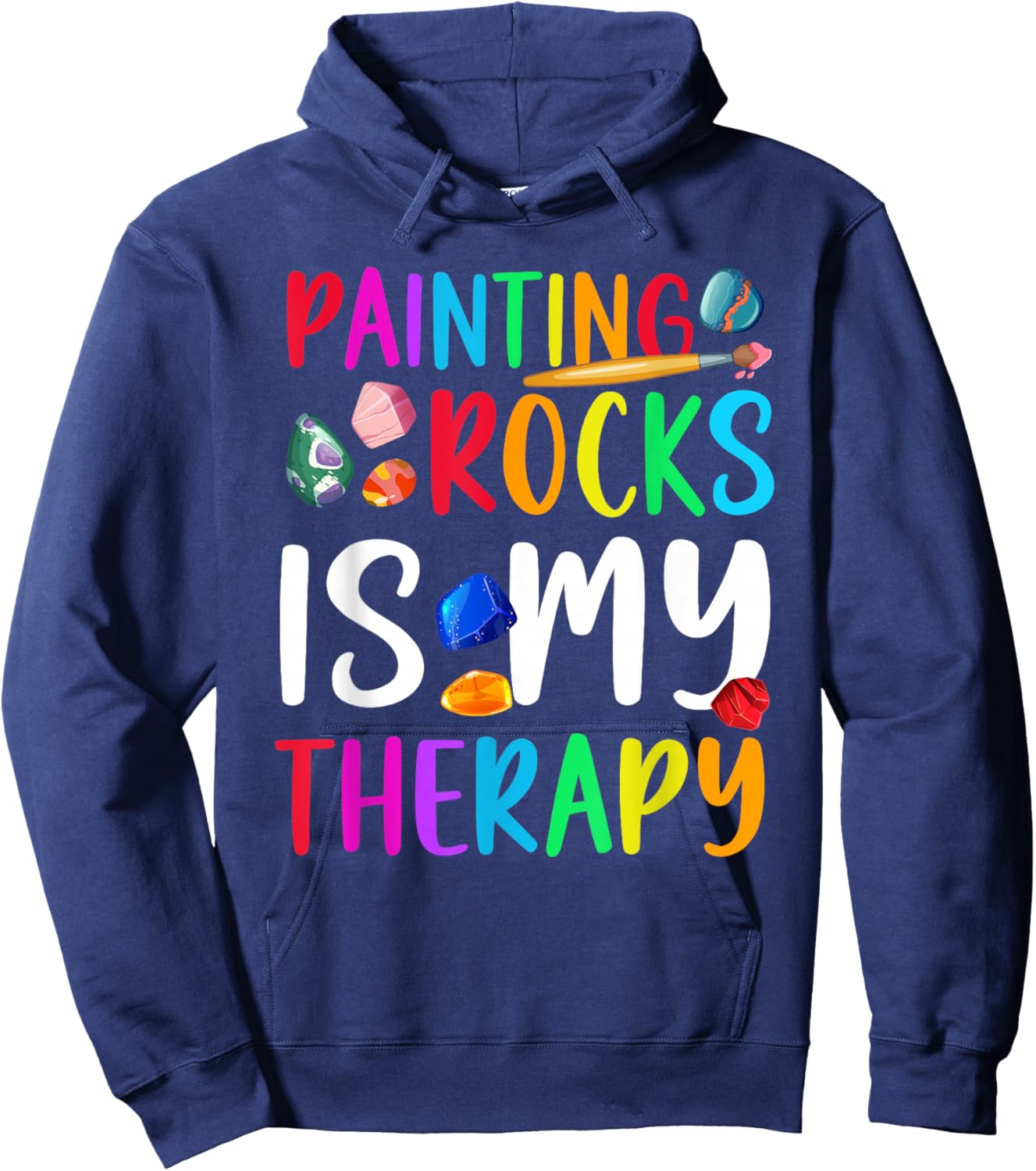 Painting Rocks is My Therapy Rock Painter Stone Painting Hoodie - Hoodie | Navy