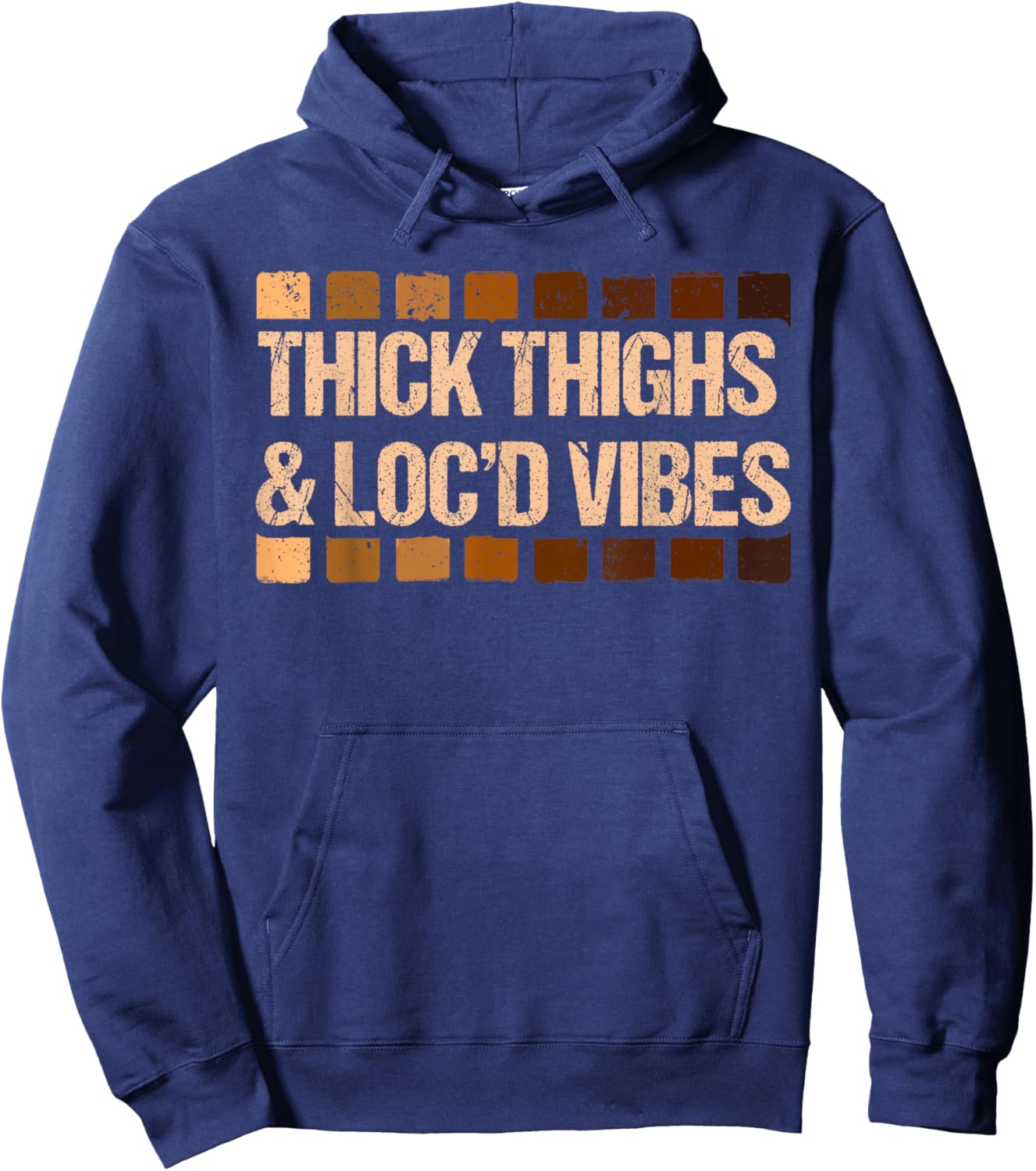 Thick Thighs and Locd Vibes Black History Sister Women Girls Hoodie - Hoodie | Navy