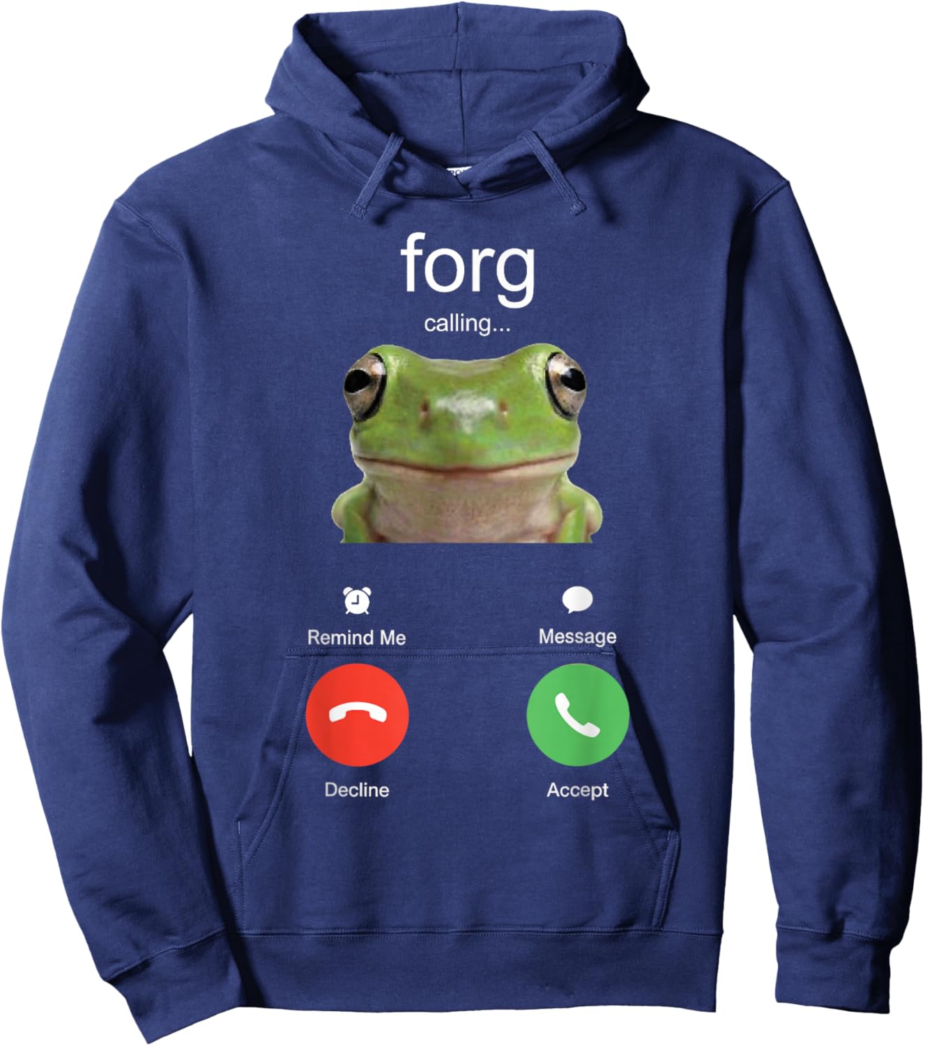 Forg Calling Funny Meme Frog is Calling Misspelled Hoodie - Hoodie | Navy