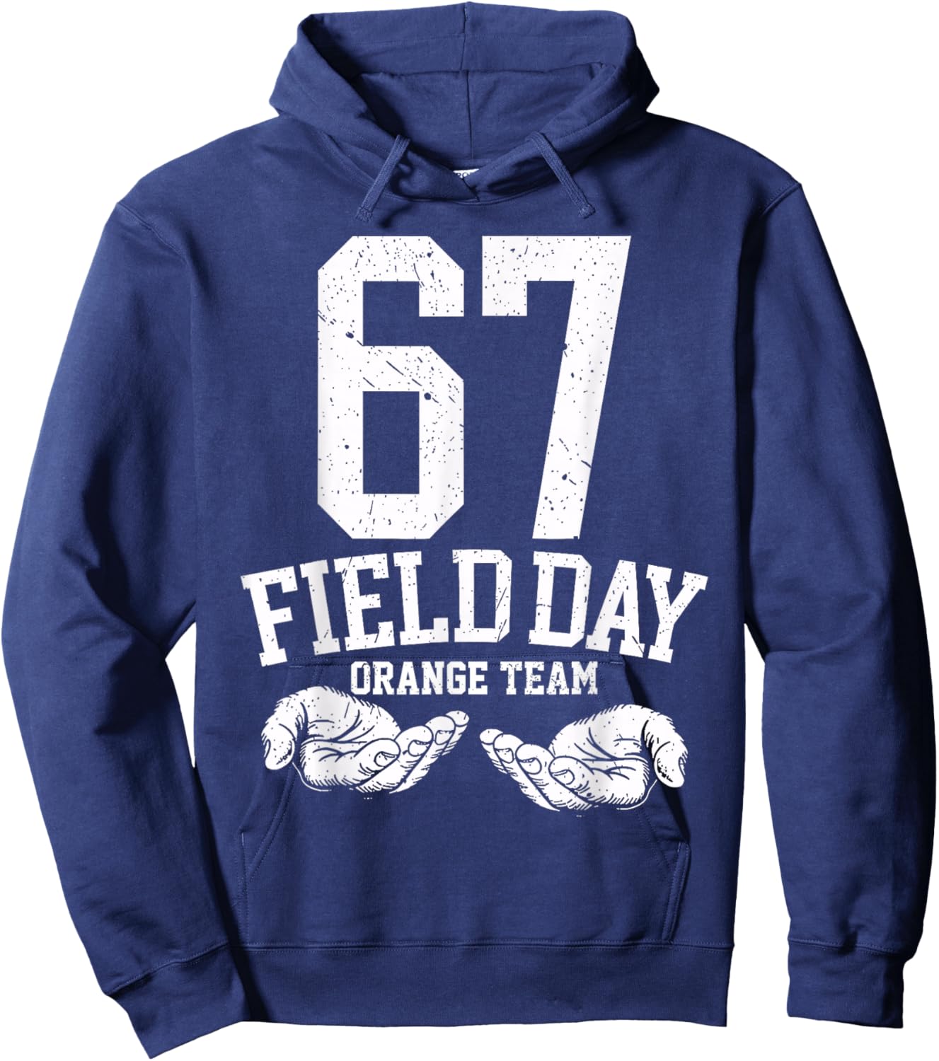 67 Field Day Orange Team Six Seven Gen Alpha School Hoodie - Hoodie | Navy