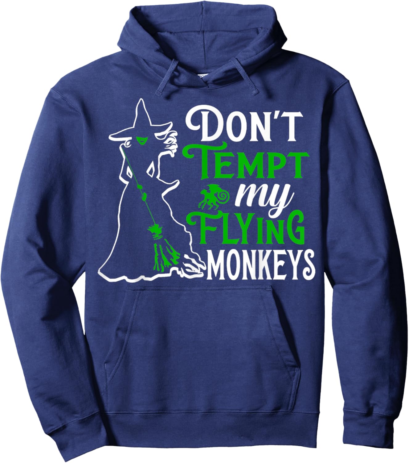 Don't Tempt My Flying Monkeys Hoodie - Hoodie | Navy