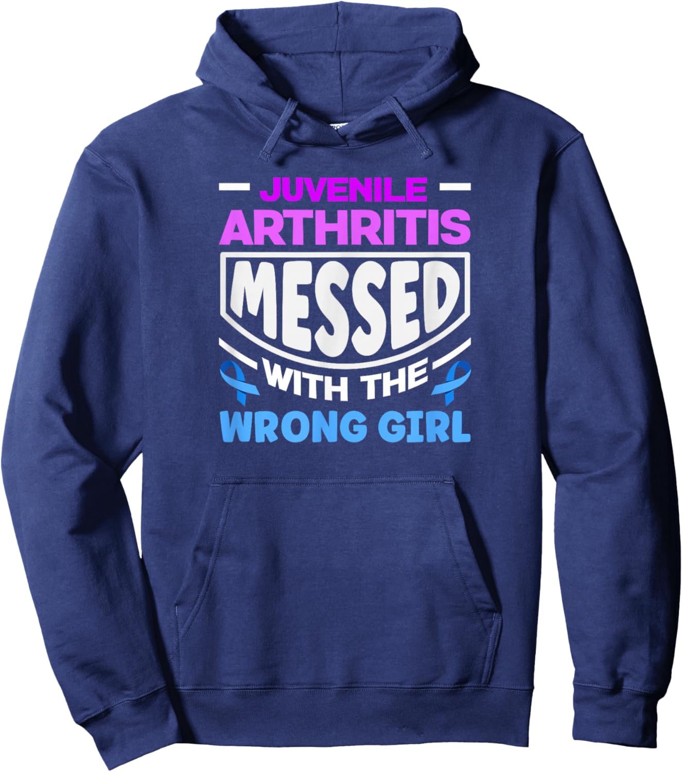 Juvenile Arthritis Messed with The Wrong Girl Hoodie - Hoodie | Navy