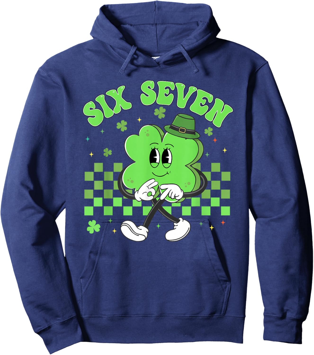St Patricks Day Funny Six Seven Shamrock 67 Meme Irish 6 7 Hoodie - Hoodie | Navy