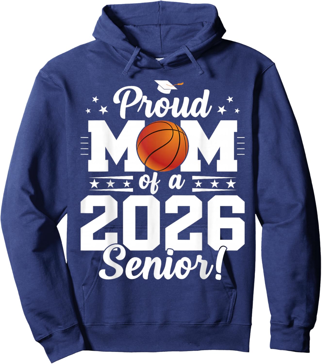 Proud Mom of A Class of A Basketball Senior 2026 Graduation Hoodie - Hoodie | Navy