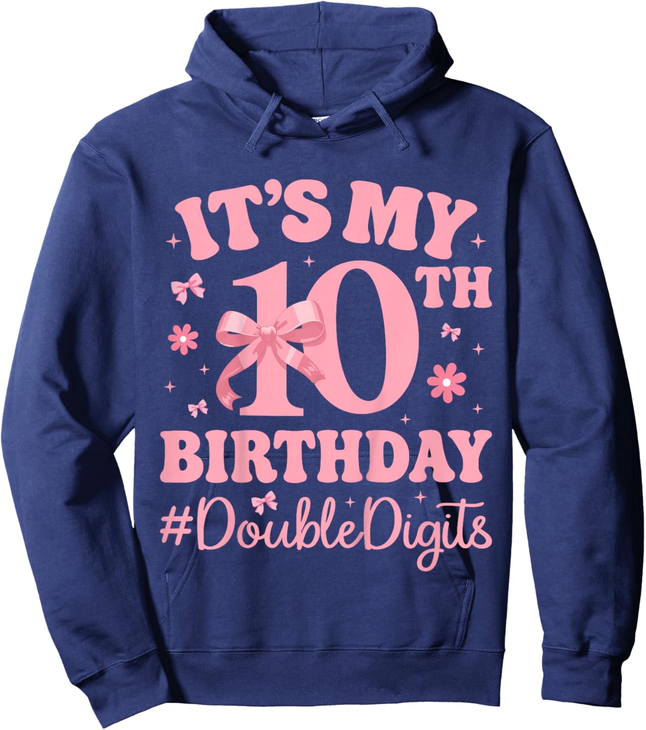 Pink Bow 10 Years Old - It’s My 10th Birthday Double Digits Hoodie - Hoodie | Navy