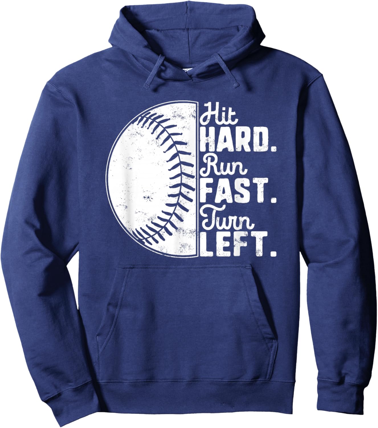 Hit Hard Run Fast Turn Left Baseball Softball Pun Baseballer Hoodie - Hoodie | Navy