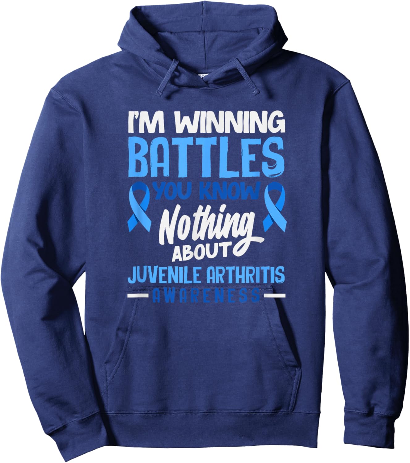 I'm Winning Battles You Know Nothing Juvenile Arthritis Hoodie - Hoodie | Navy