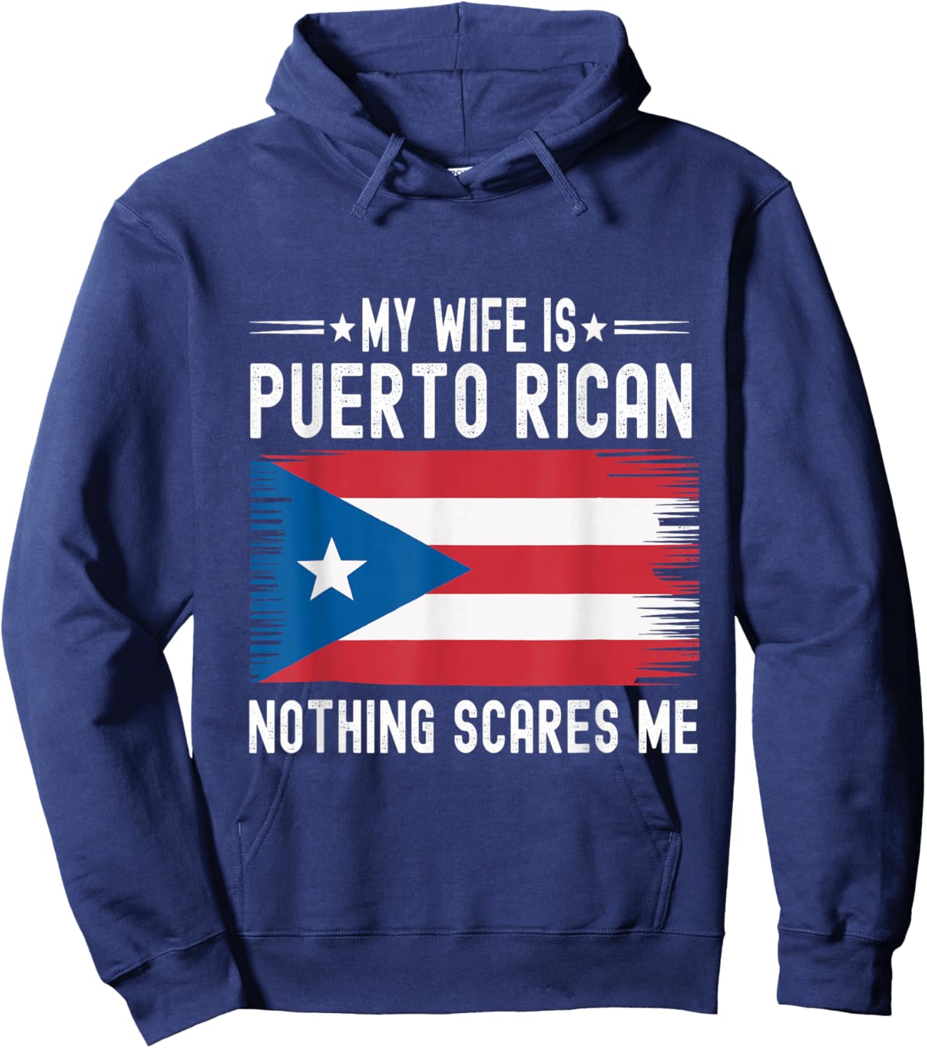 My Wife is Puerto Rican Nothing Scares Me Flag Puerto Rico Hoodie - Hoodie | Navy