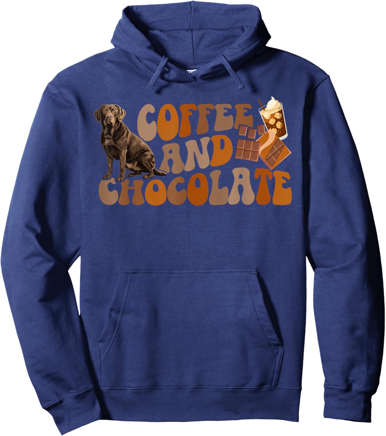 Coffee and Chocolate Labrador Owner Chocolate Lab Lover Hoodie - Hoodie | Navy