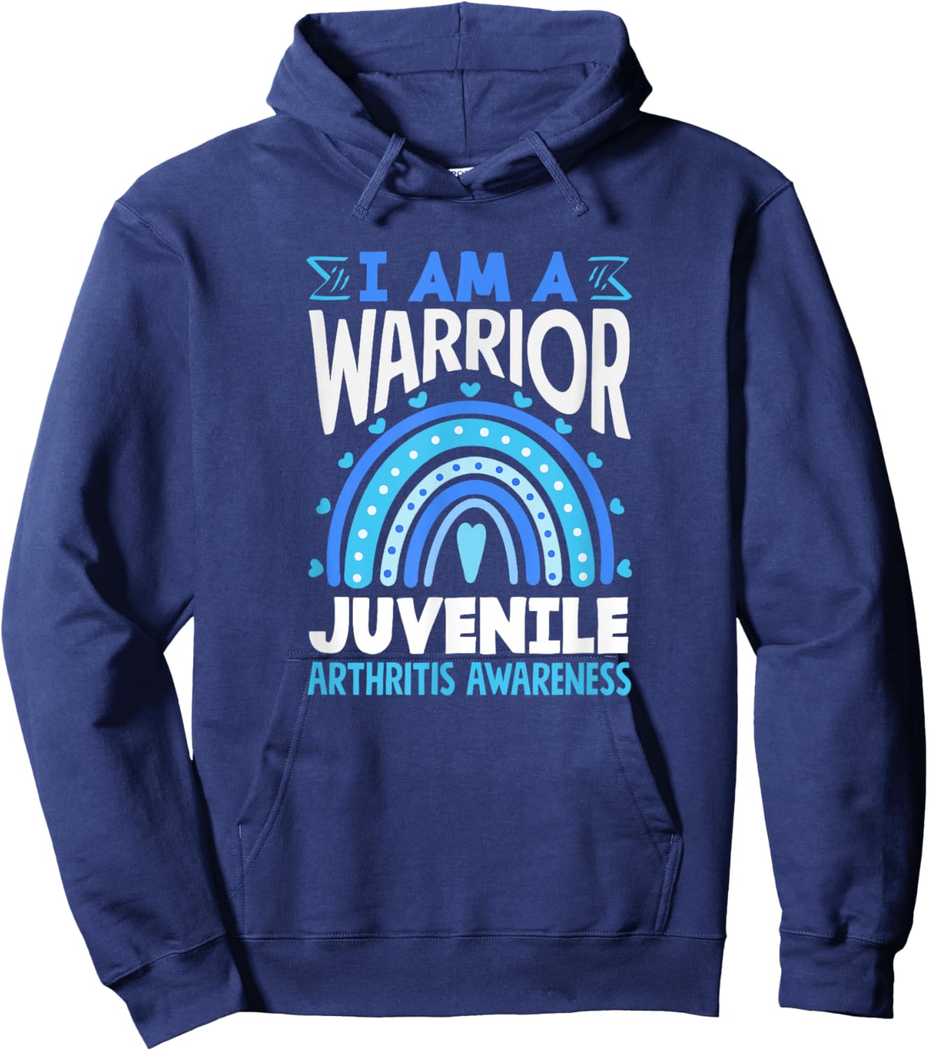 I Am A Warrior Juvenile Arthritis Awareness Hoodie - Hoodie | Navy