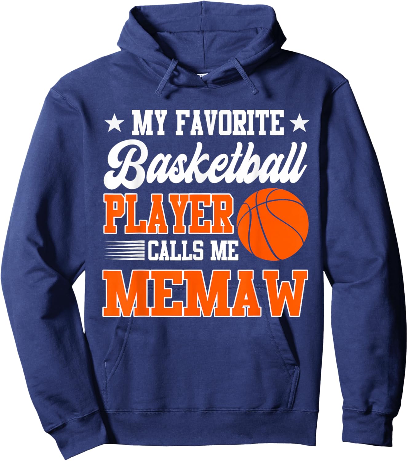 My Favorite Basketball Player Calls Me Memaw Hoodie - Hoodie | Navy