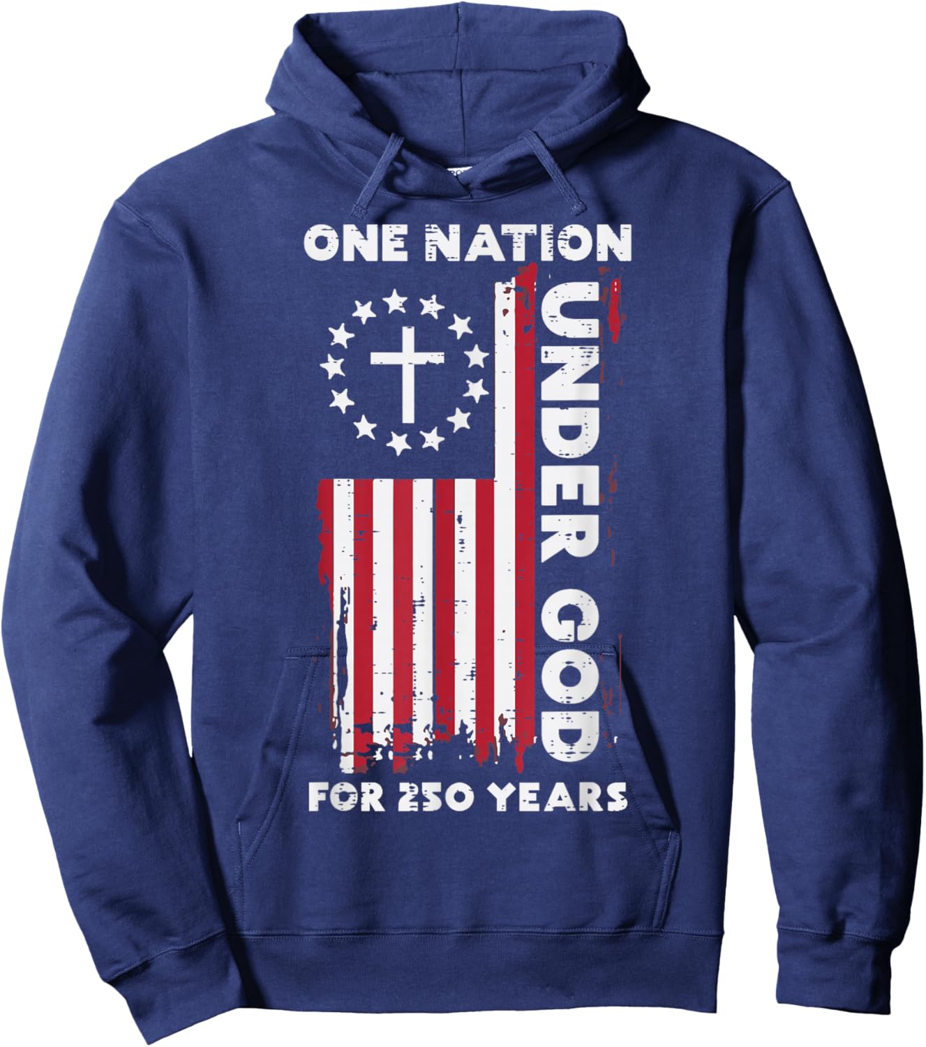 250 Year USA American Flag 250th Anniversary Christian God Hoodie - Hoodie | Navy