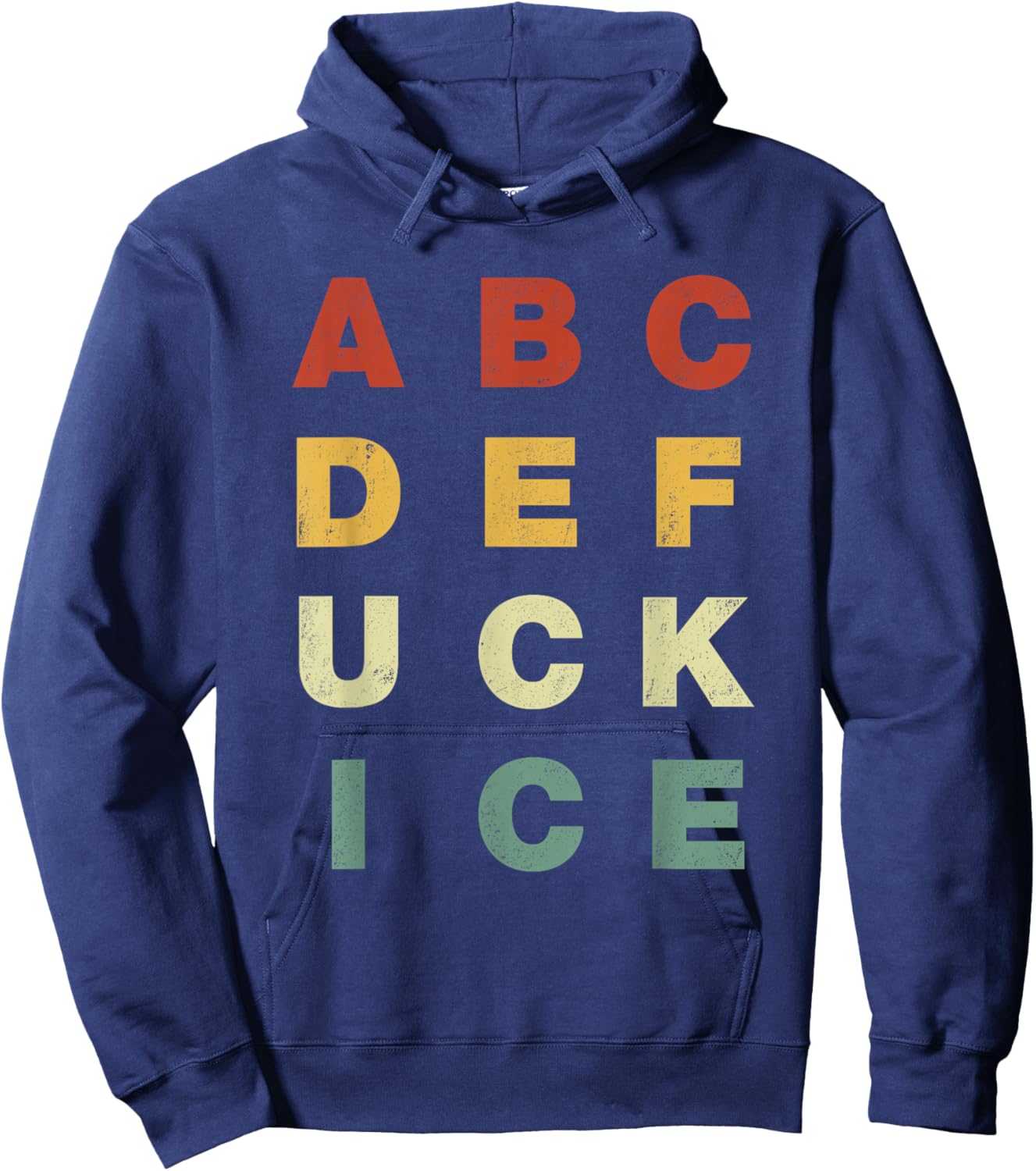 ABCDEFUCK ICE Support Immigrants Funny Men Women Hoodie - Hoodie | Navy