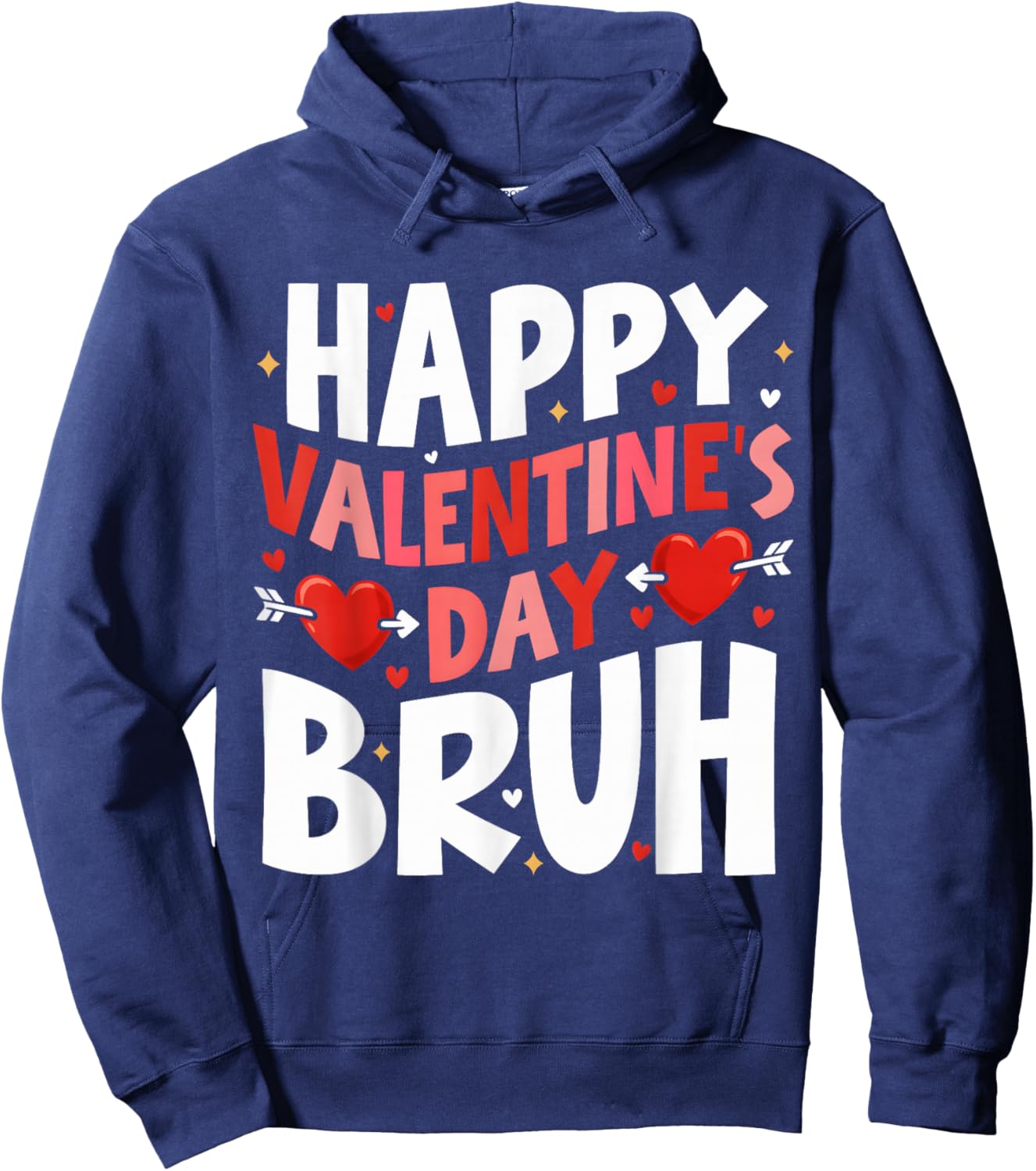 Happy Valentines Day Bruh Cute Valentine Women Girls Boys Hoodie - Hoodie | Navy