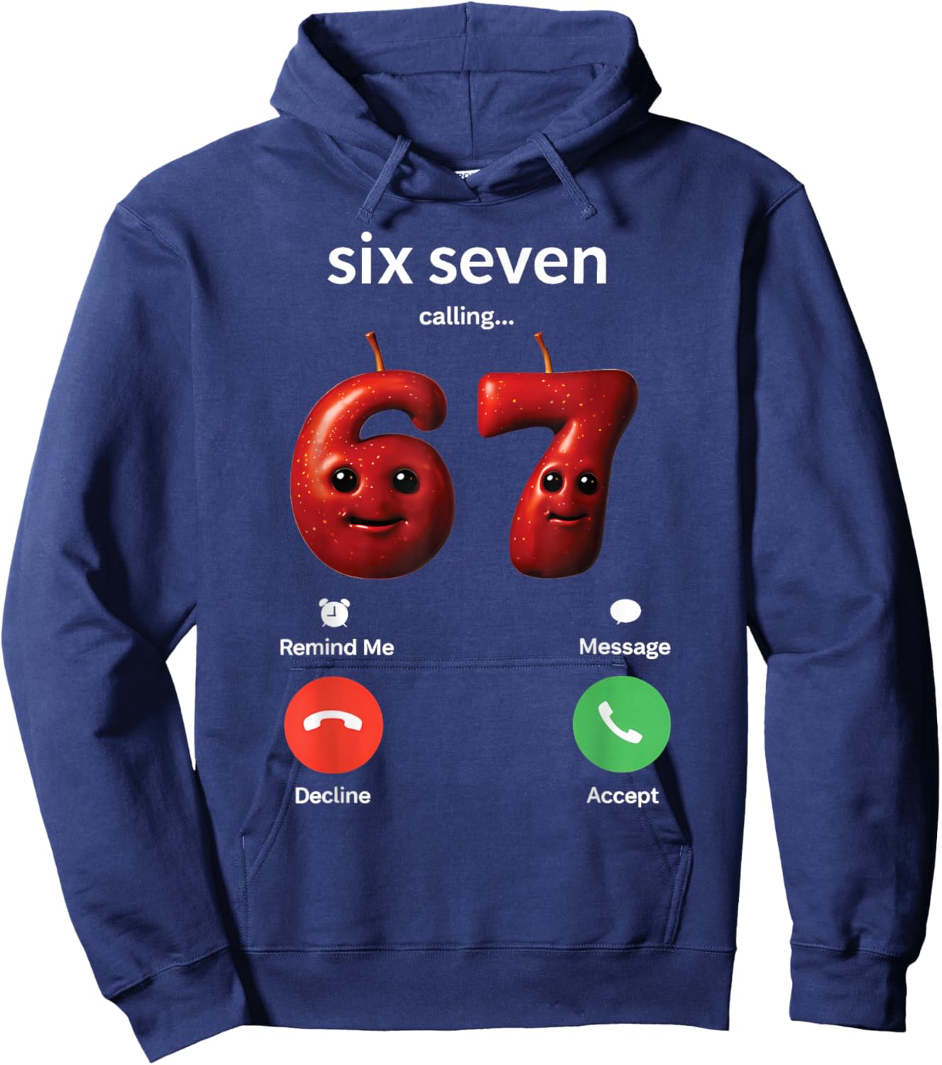67 is Calling Meme Silly Brainrot AI Apple Number Gen Z Hoodie - Hoodie | Navy