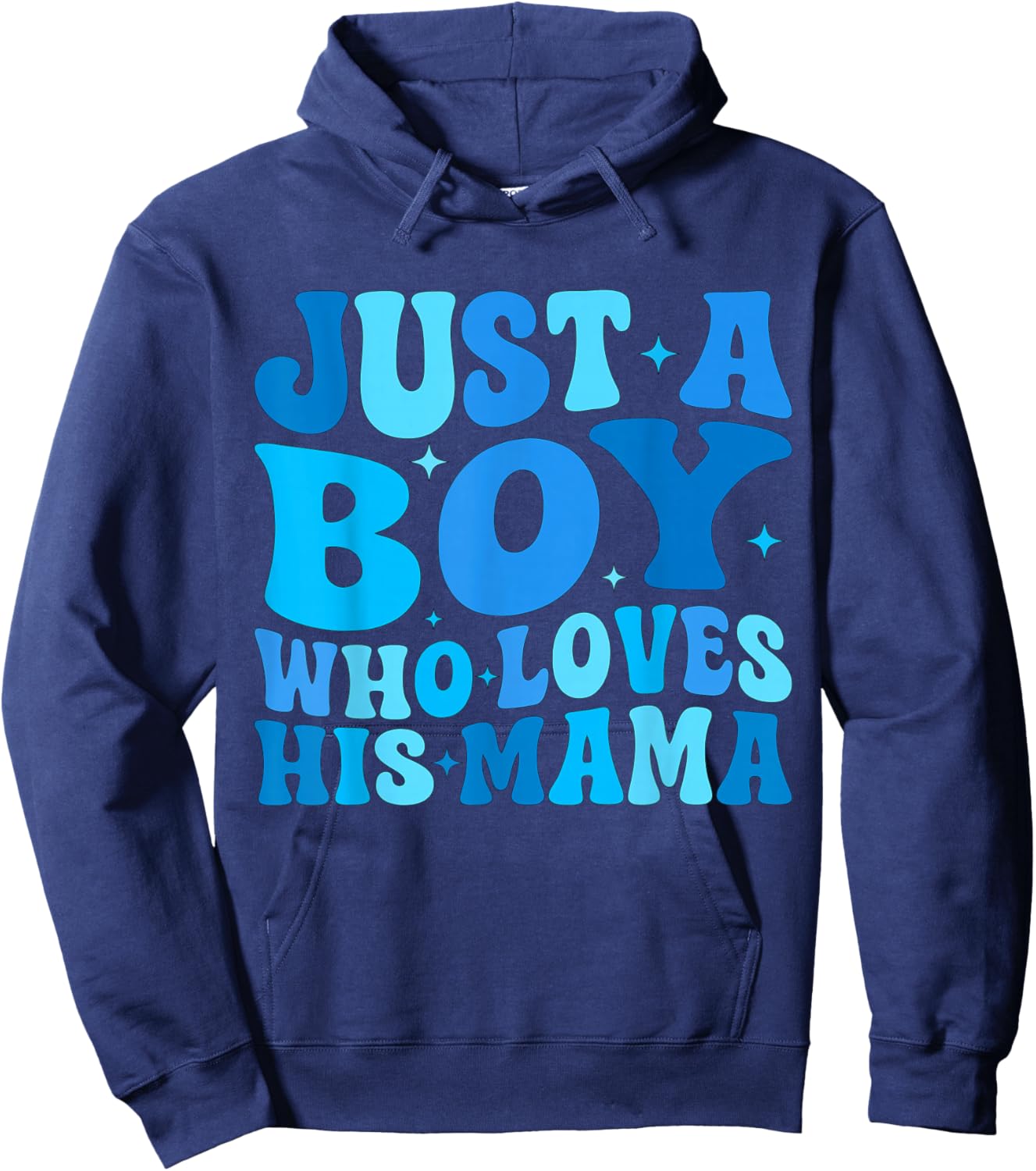 Just A Boy Who Loves His Mama Matching Mothers Day Funny Hoodie - Hoodie | Navy