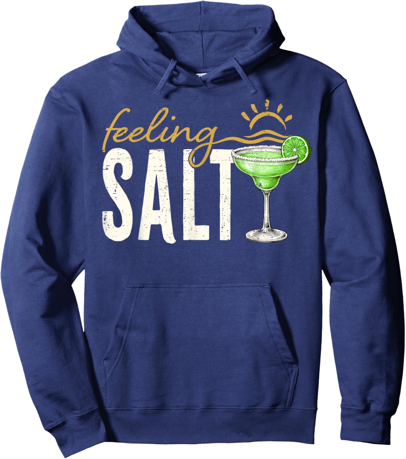 Feeling Salty Funny Margarita Drinking Mexican Cinco De Mayo Hoodie - Hoodie | Navy