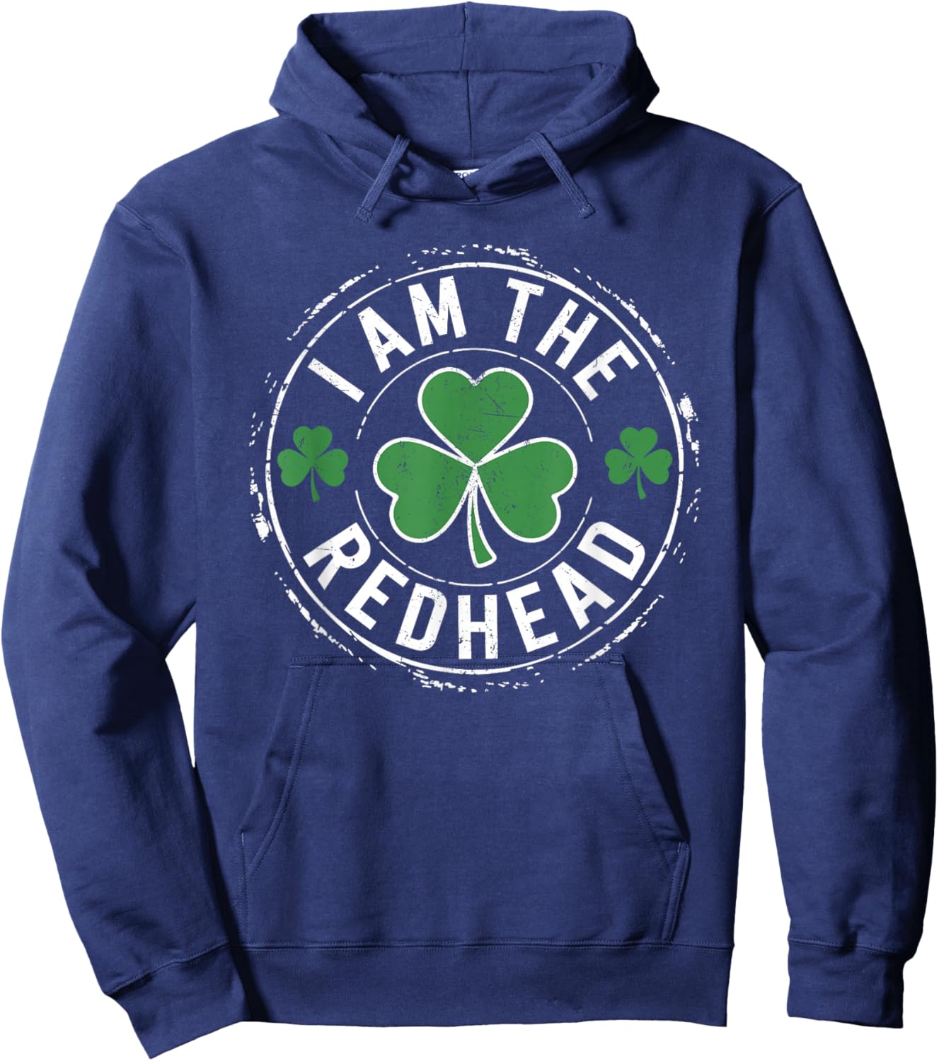 I Am The Redhead Dibs on The Redhead Funny St Patricks Day Hoodie - Hoodie | Navy