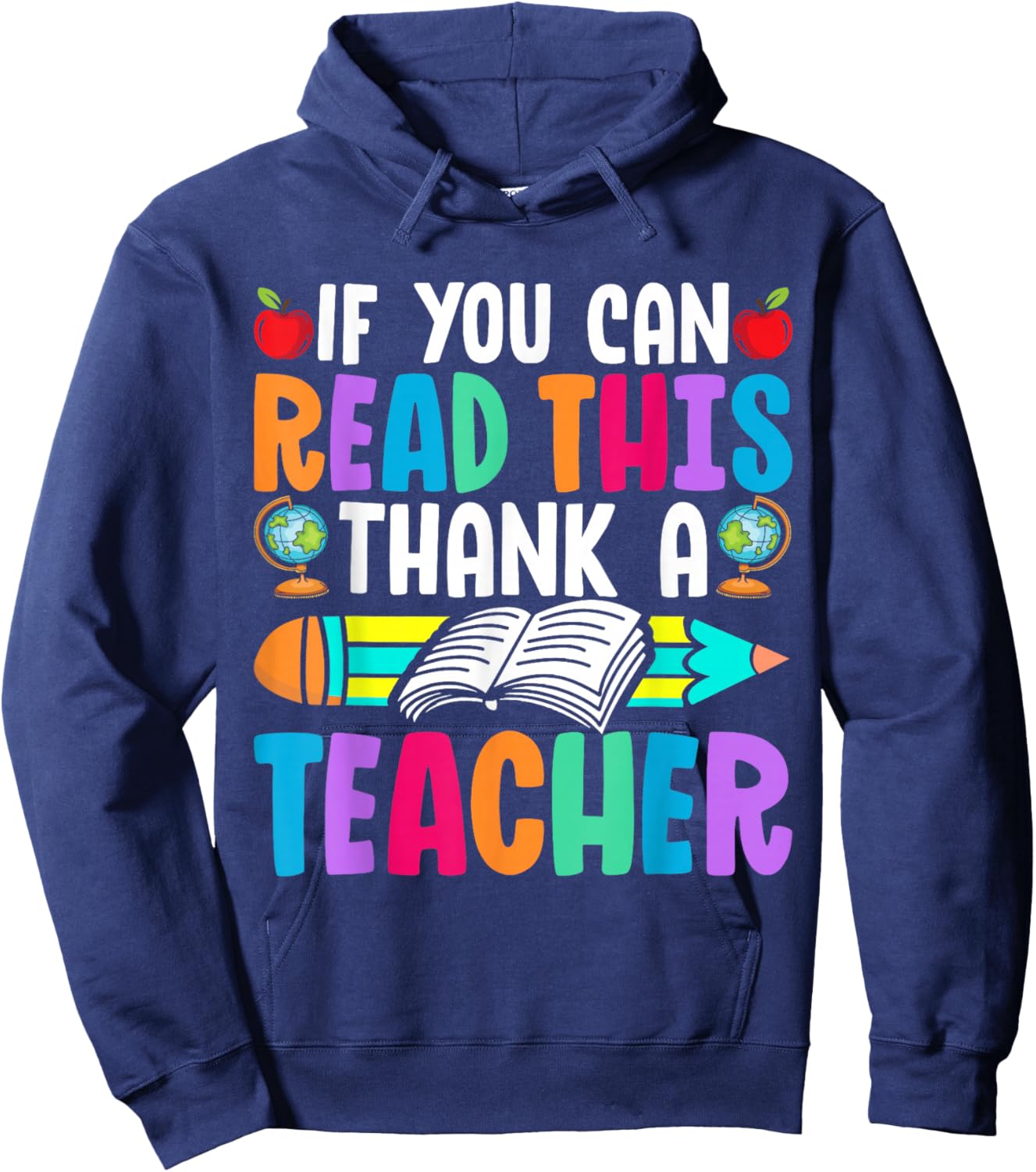 If You Can Read This Thank A Teacher Funny Student Saying Hoodie - Hoodie | Navy