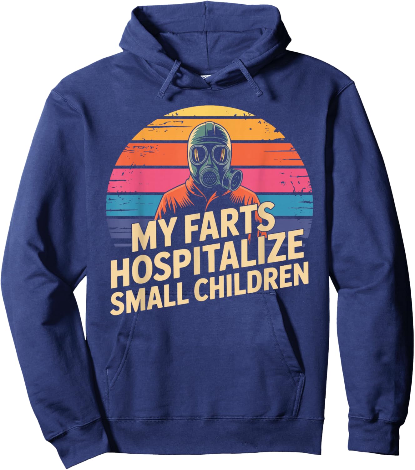 My Farts Hospitalize Small Children Hilarious Puns Hoodie - Hoodie | Navy