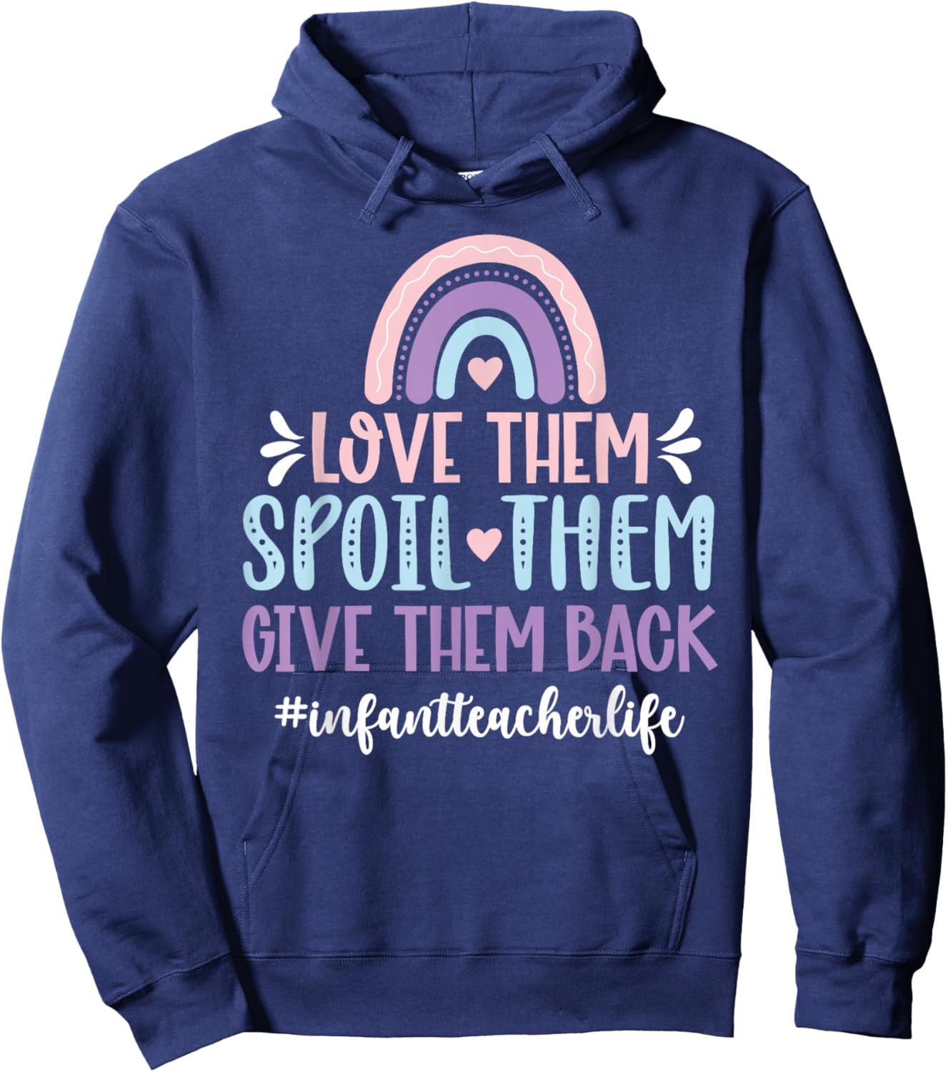 Infant Teacher Life Infant Teaching Infant Teacher Hoodie - Hoodie | Navy