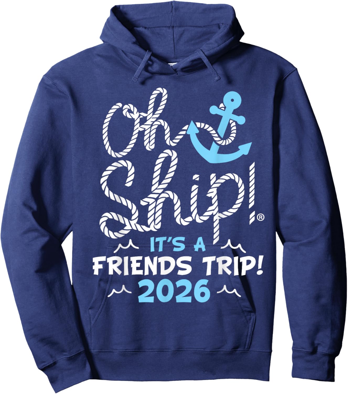 Oh Ship It's a Friends Trip 2026, Friends 2026 Cruise Hoodie - Hoodie | Navy