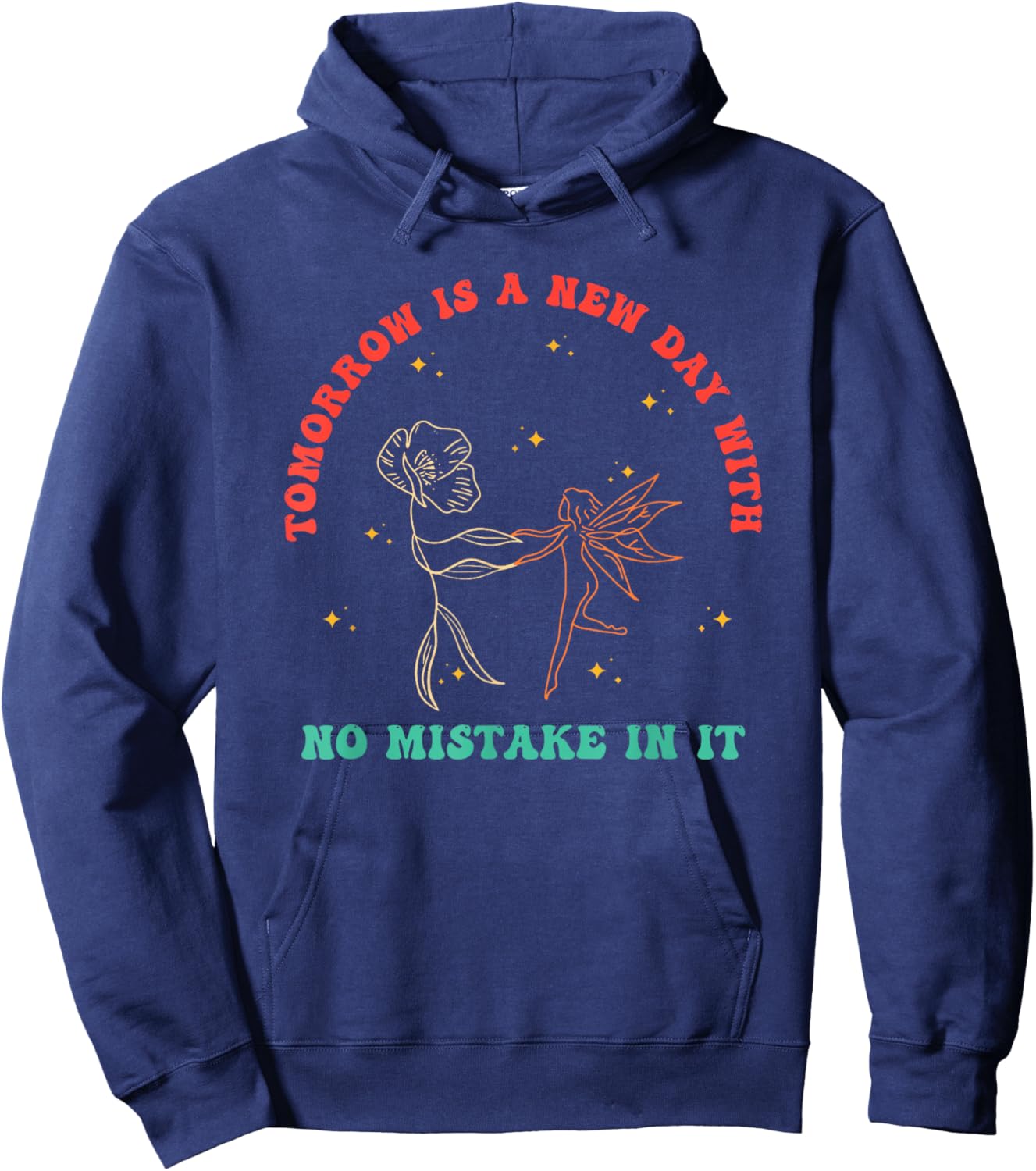 Tomorrow is A New Day with No Mistake in It Vintage Quote Hoodie - Hoodie | Navy