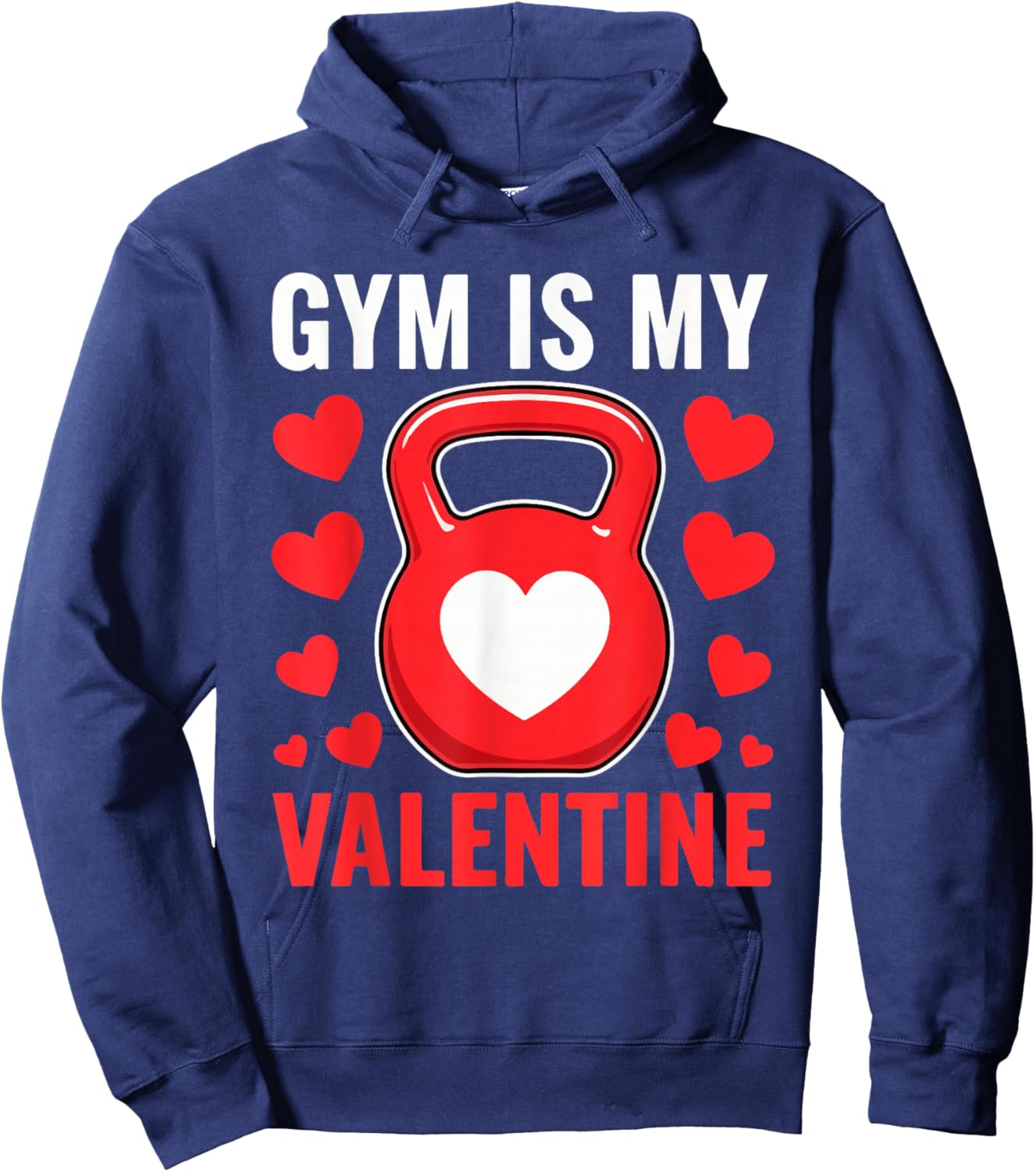 Gym is My Valentine Fitness Valentine's Day Men Women Hoodie - Hoodie | Navy