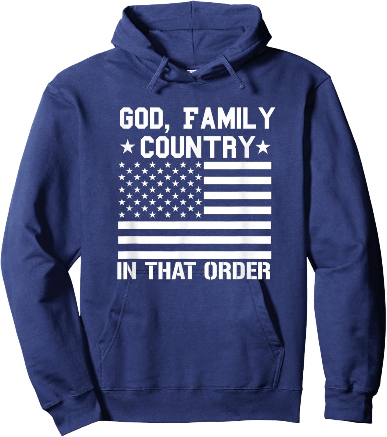 god Family Country in That Order American Flag Patriot USA Hoodie - Hoodie | Navy