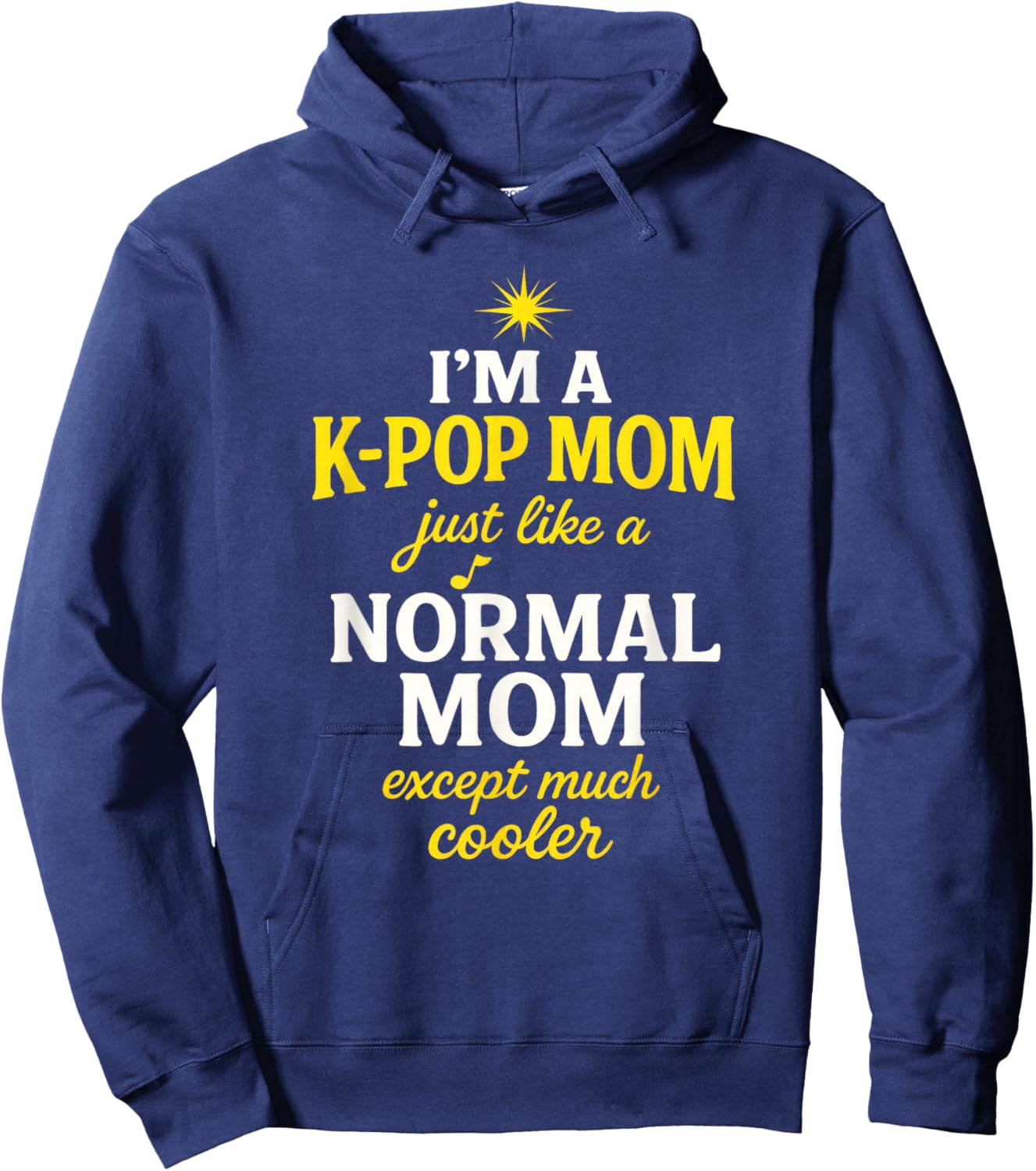 I'm A K-POP MOM - Funny Korean Music Fan Hoodie - Hoodie | Navy