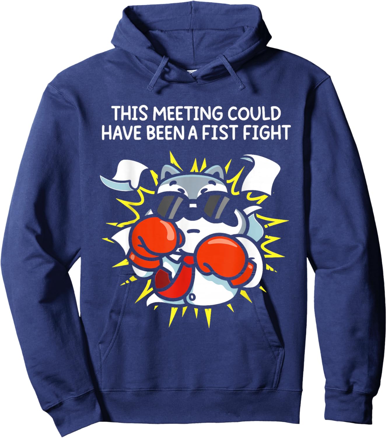 This Meeting Could Have Been A Fist Fight Hoodie - Hoodie | Navy