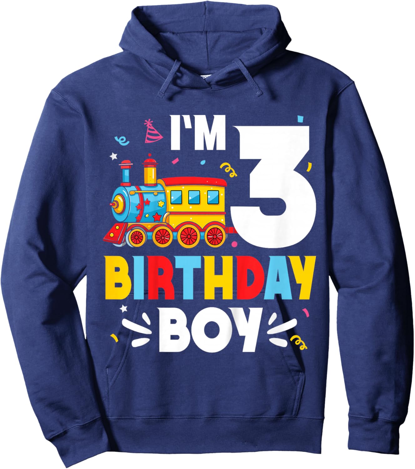 Kids I'm 3 Years Old Train Lover 3rd Birthday Boy Party Hoodie - Hoodie | Navy