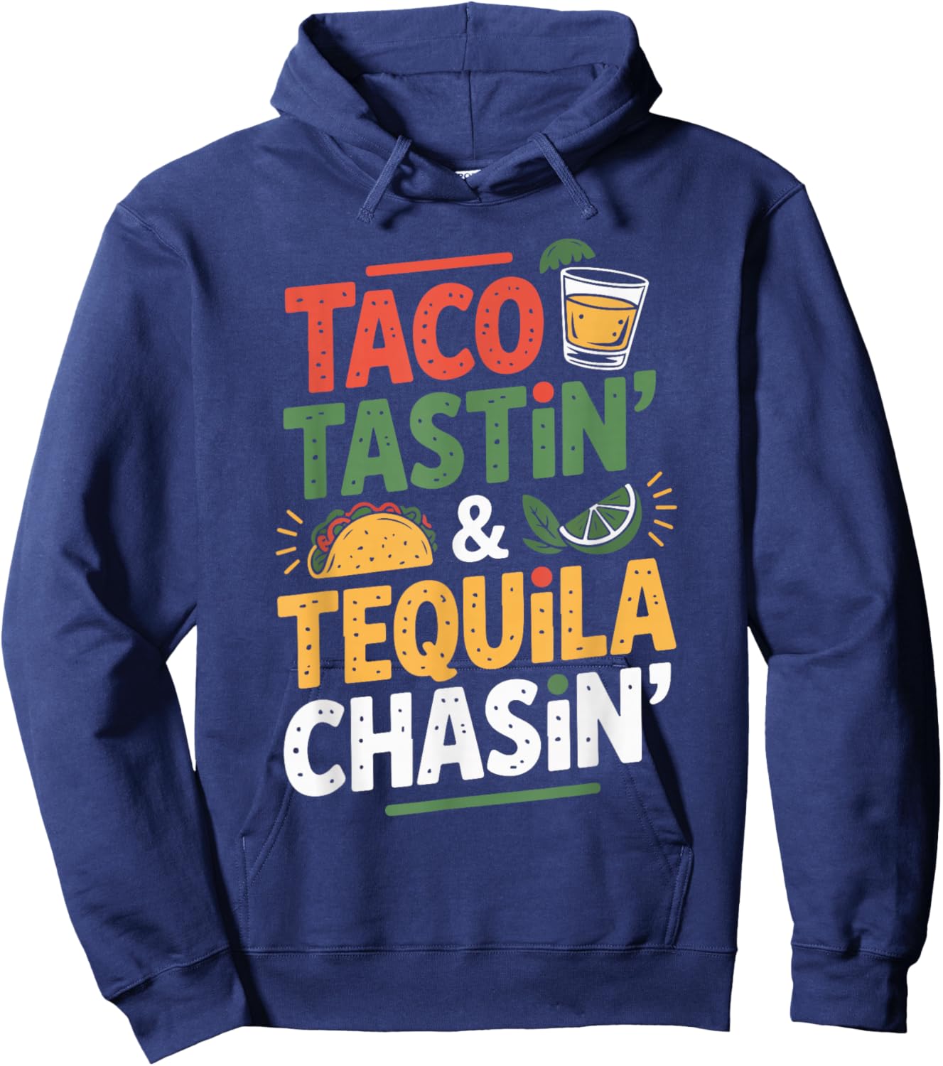 Taco Tastin Tequila Chasin Retro Style Humor Hoodie - Hoodie | Navy