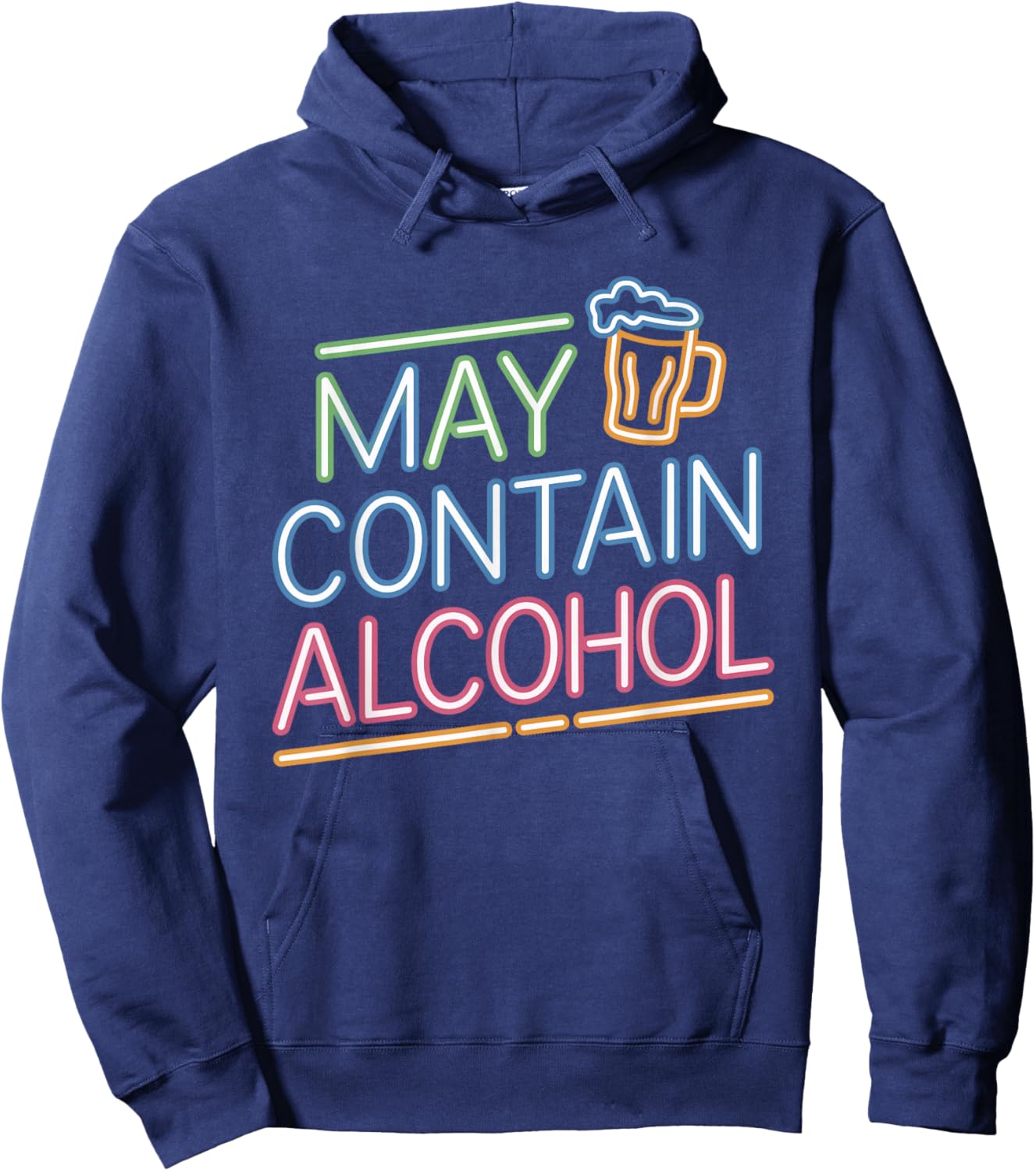 May Contain Alcohol Funny Drinking Disclaimer Humor Party Hoodie - Hoodie | Navy