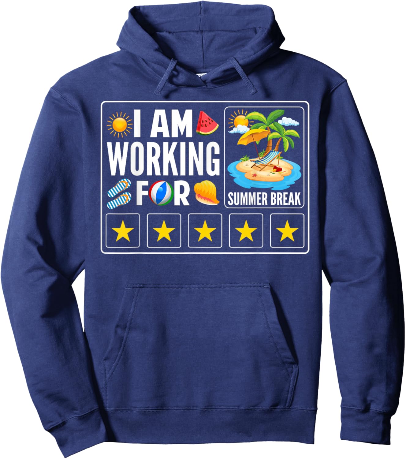 I'm Working for Summer Break Teachers Last Day of School Hoodie - Hoodie | Navy