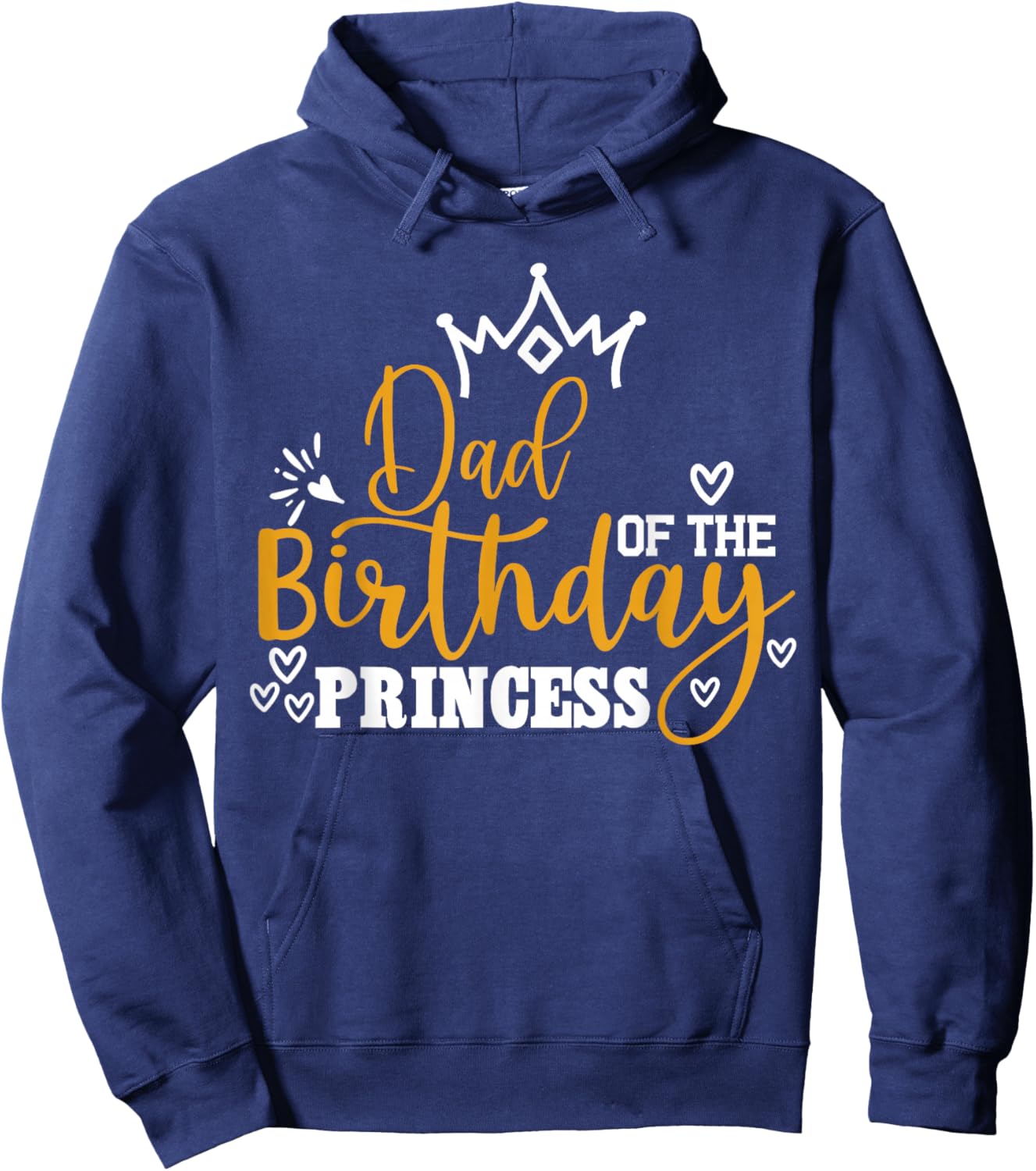 Dad of The Birthday Princess Funny Birthday Crew Team Hoodie - Hoodie | Navy