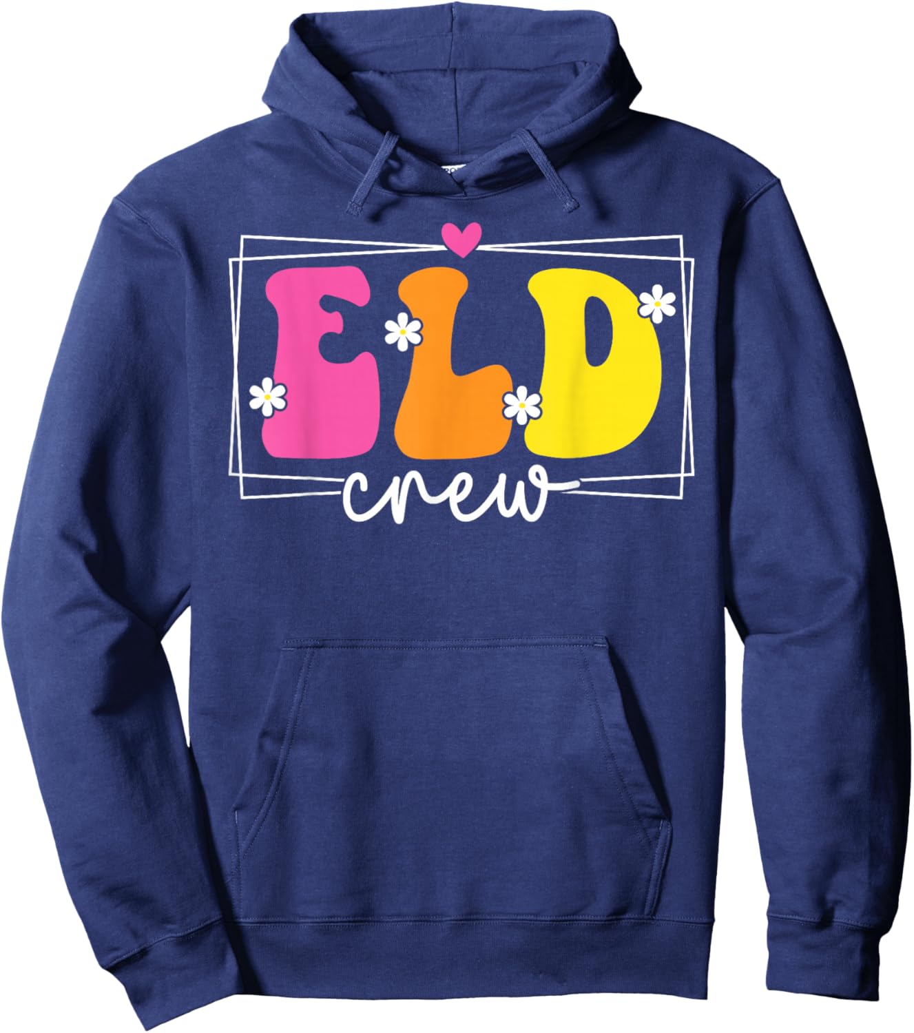 ELD Crew English Language Development ELD Teacher ELD Team Hoodie - Hoodie | Navy
