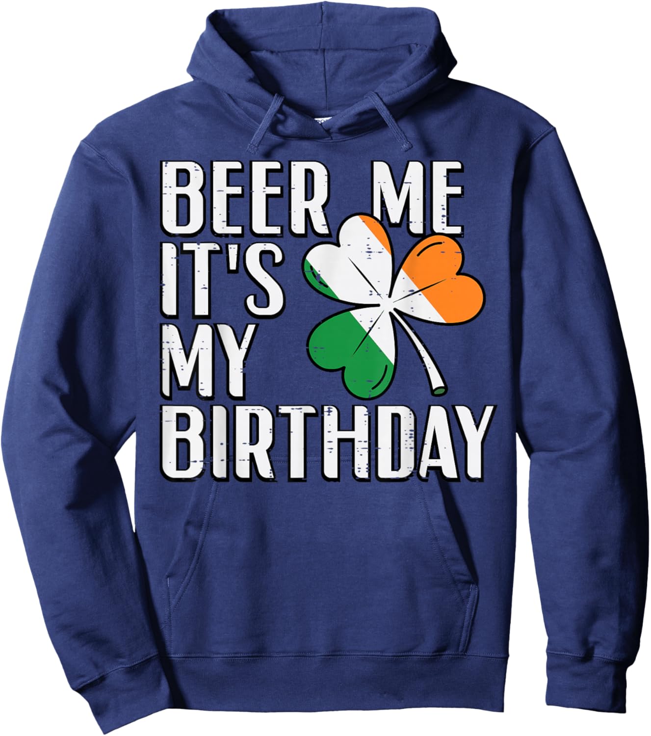 St Patricks Day Me Its My Birthday Saint Pattys Men Women Hoodie - Hoodie | Navy