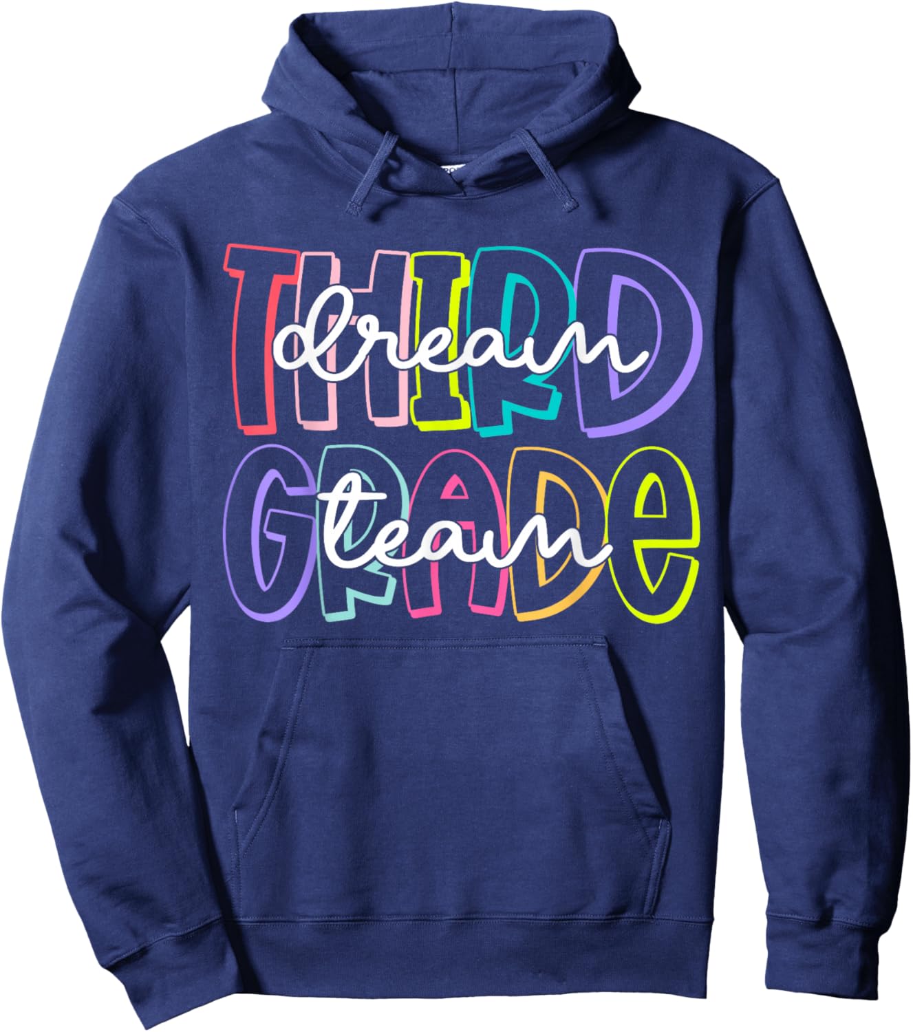 Third Grade Dream Team 3rd Grade Teacher First Day of School Hoodie - Hoodie | Navy