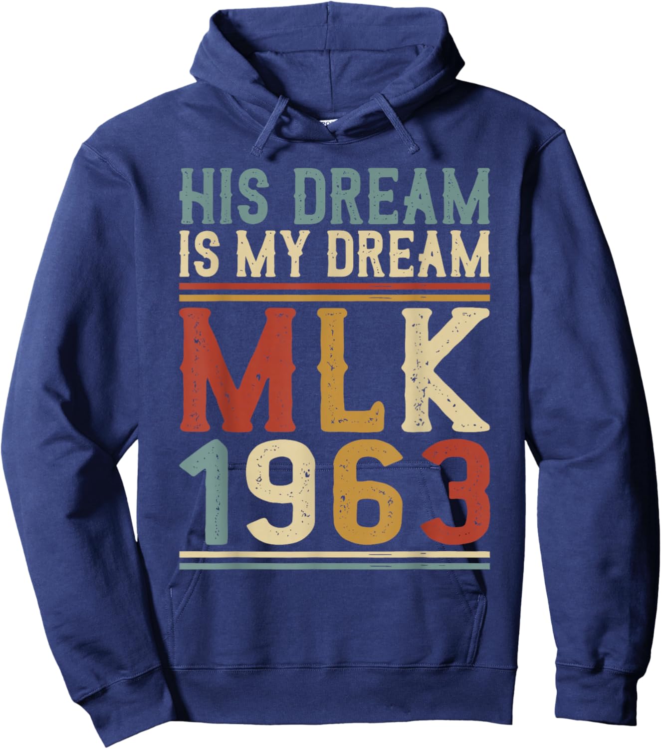 His Dream is My Dream MLK Day Black History Month Hoodie - Hoodie | Navy