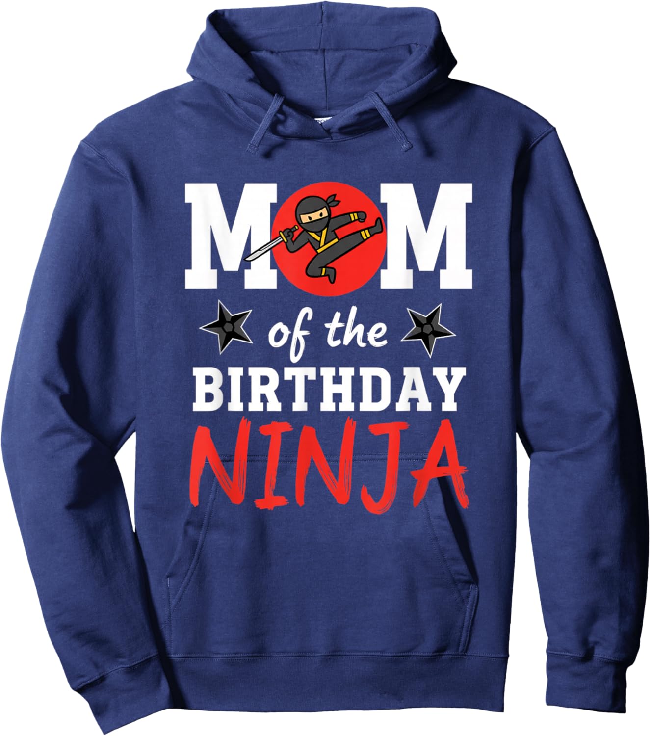 Mom of The Birthday Ninja - Mom Birthday Ninja Party Mom Hoodie - Hoodie | Navy