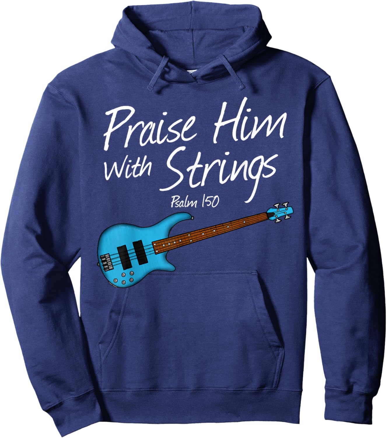 Praise Him with Strings, Bass Guitar Bassist Church Musician Hoodie - Hoodie | Navy