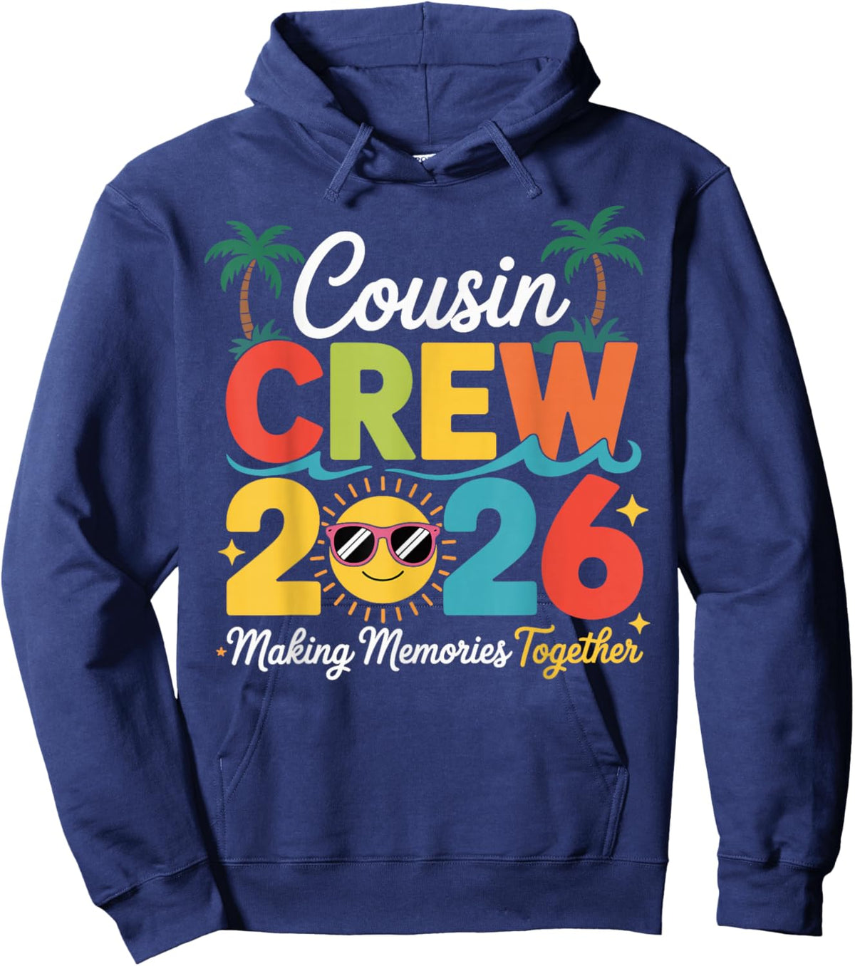 Cousin Crew 2026 Making Memories Summer Family Vacation Kids Hoodie - Hoodie | Navy