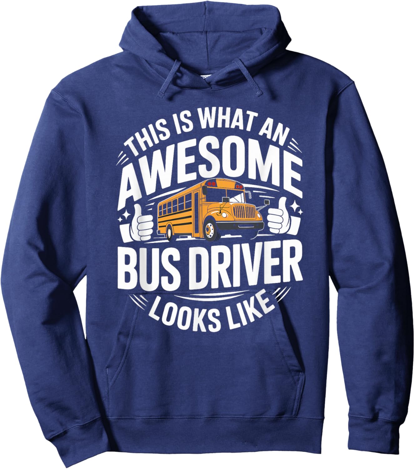 This is What an Awesome School Bus Driver Looks Like Hoodie - Hoodie | Navy