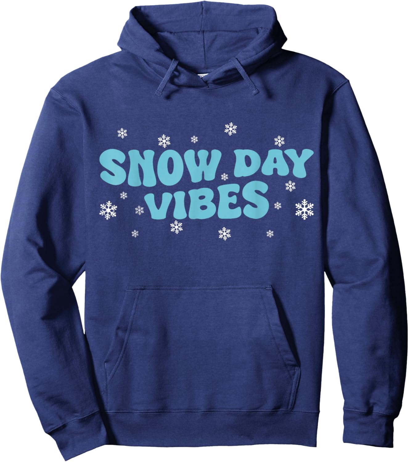 Snow Day Vibes Christmas Winter Season Funny Snow Day Hoodie - Hoodie | Navy