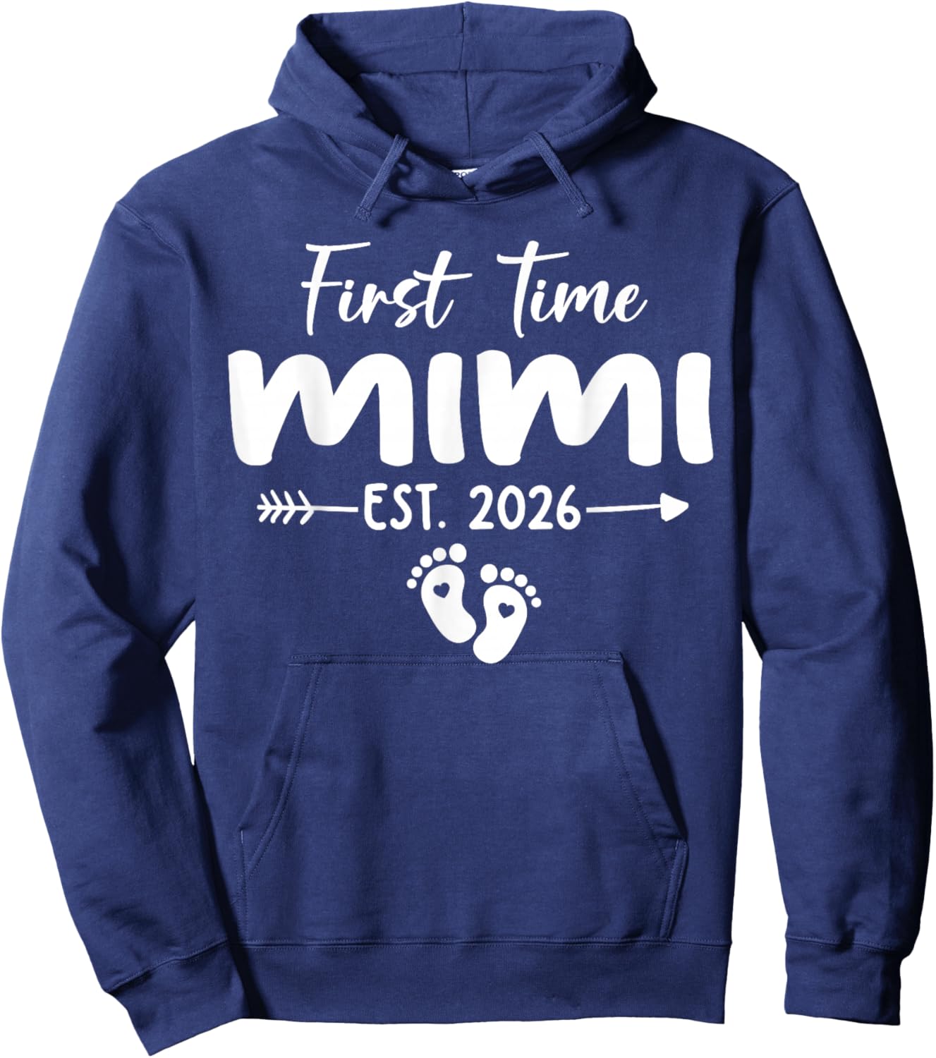 First Time Mimi Est 2026 Hoodie - Hoodie | Navy