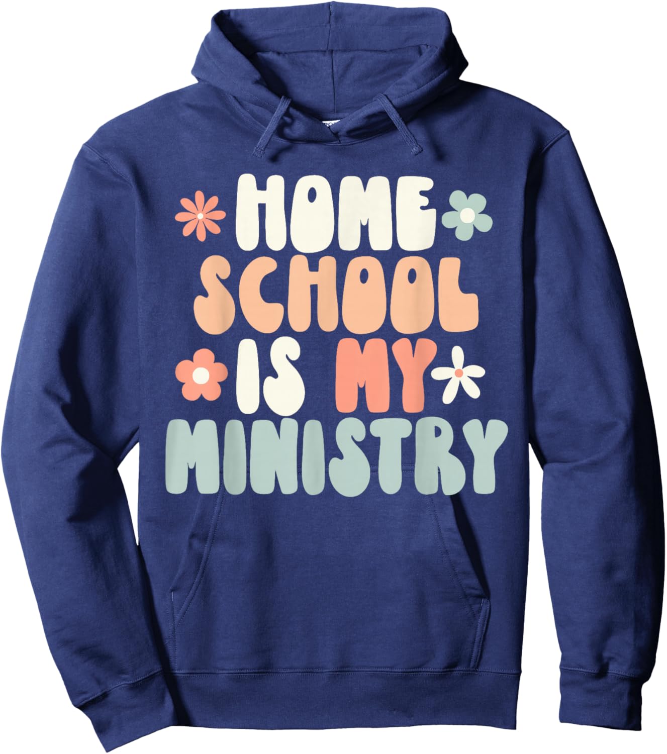 Home School is My Ministry Homeschool Mom Christian Faith Hoodie - Hoodie | Navy