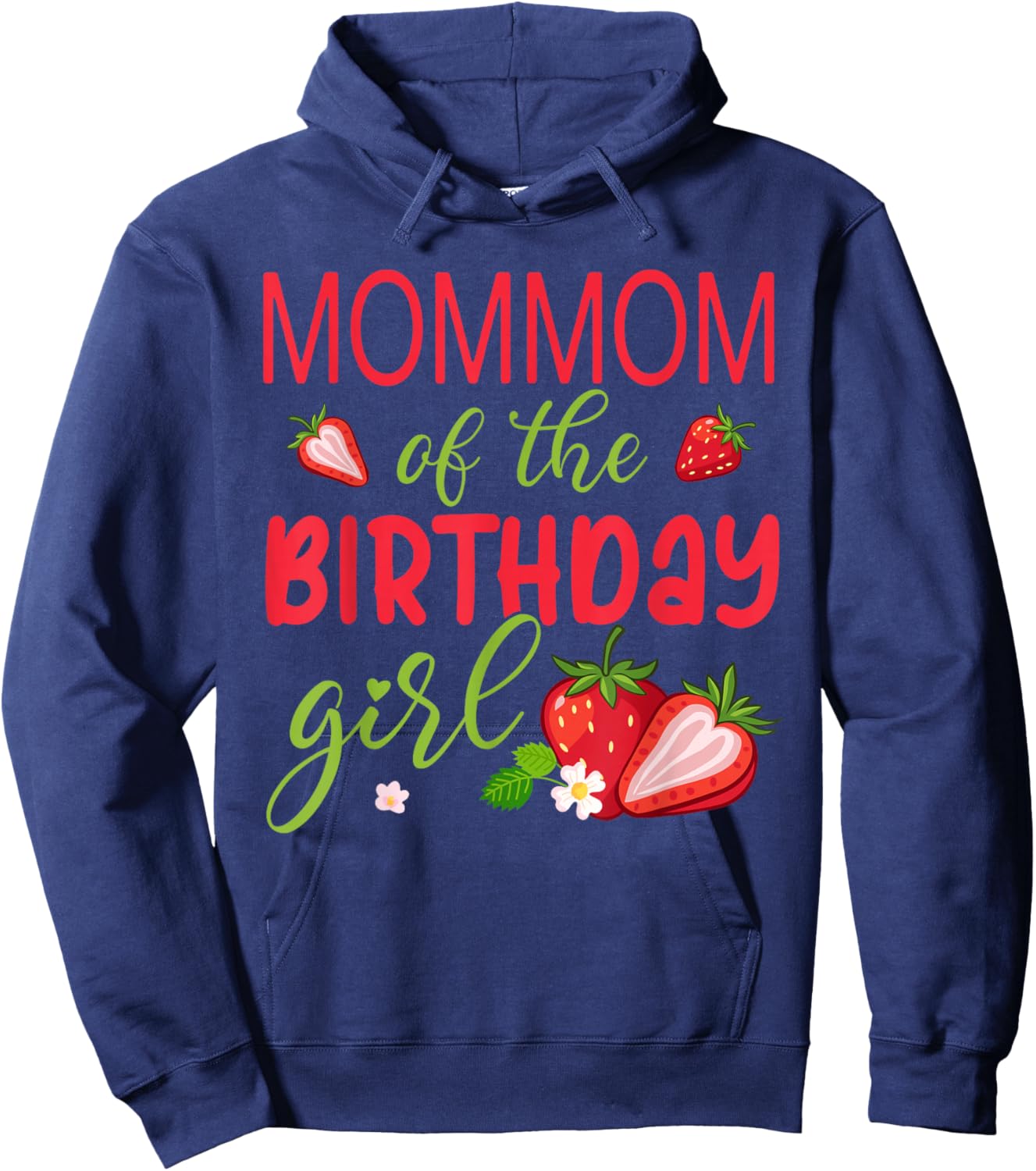 Mommom of The Birthday Girl Strawberry Hoodie - Hoodie | Navy