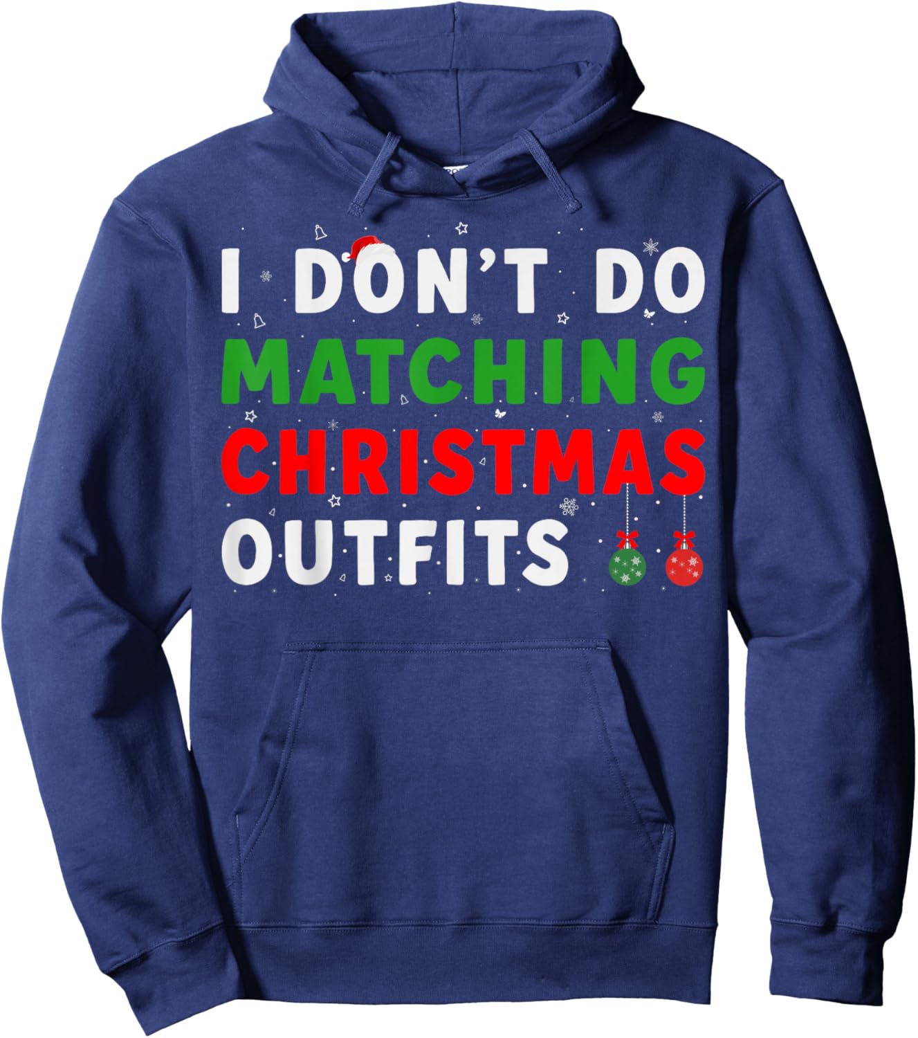 Family Christmas Pajamas I Dont Do Matching Christmas Outfit Hoodie - Hoodie | Navy